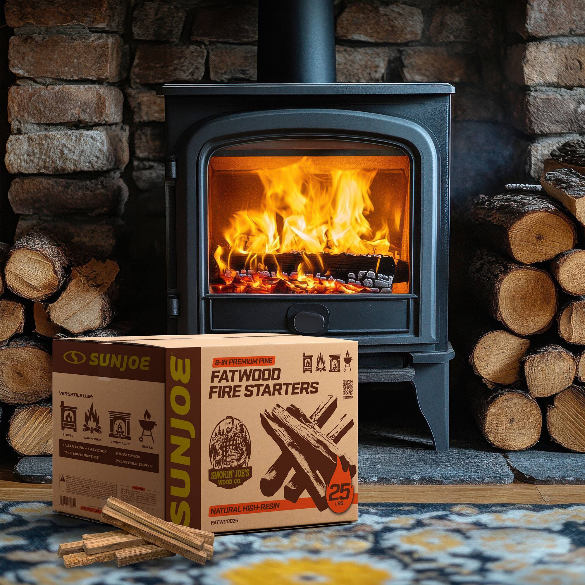 SUNJOE  
6-IN PREMIUM PINE FATWOOD FIRE STARTERS  
25 LBS  

VERSATILE USE:  
- STOVES  
- FIREPLACES  
- PATIO FIREPITS  
- OUTDOOR FIREPITS  

CLEAN BURNING - EASY TO USE  
- 100% NATURAL  
- NO SMOKE  
- NO RESIDUE  

NATURAL HIGH-RESIN FATWOODS  

SMOKIN JOE'S  
WOOD CO.