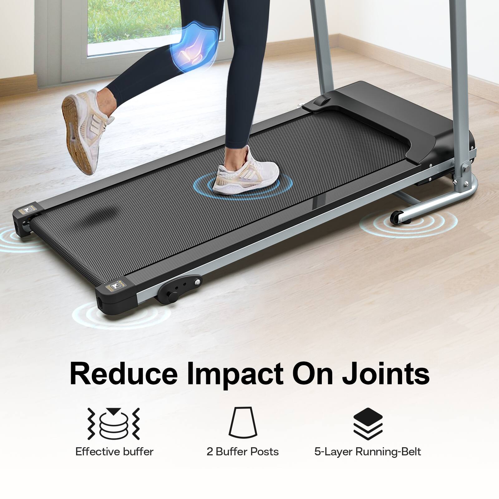 Reduce Impact On Joints

- Effective buffer
- 2 Buffer Posts
- 5-Layer Running-Belt