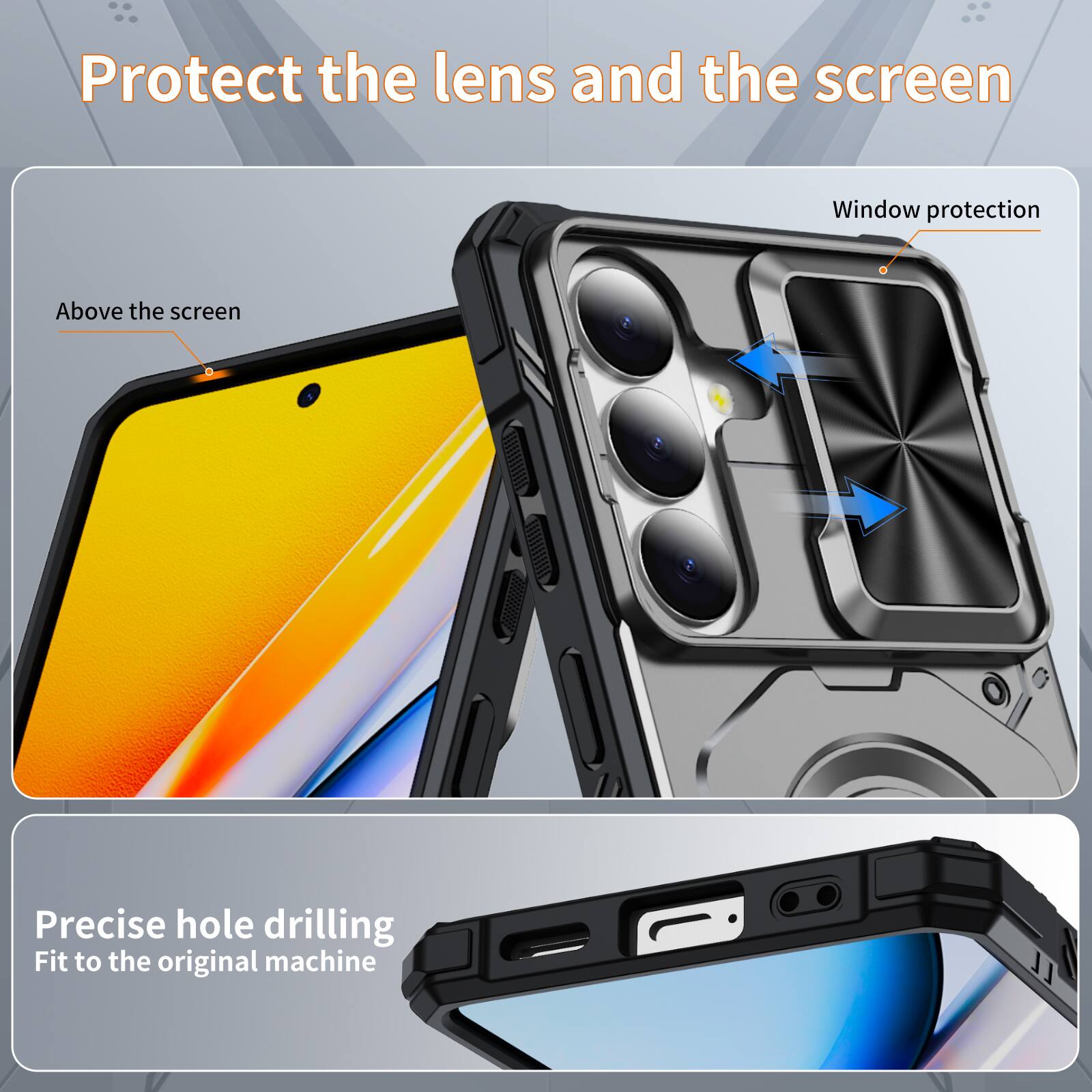 Protect the lens and the screen  
Window protection  
Above the screen  
Precise hole drilling  
Fit to the original machine