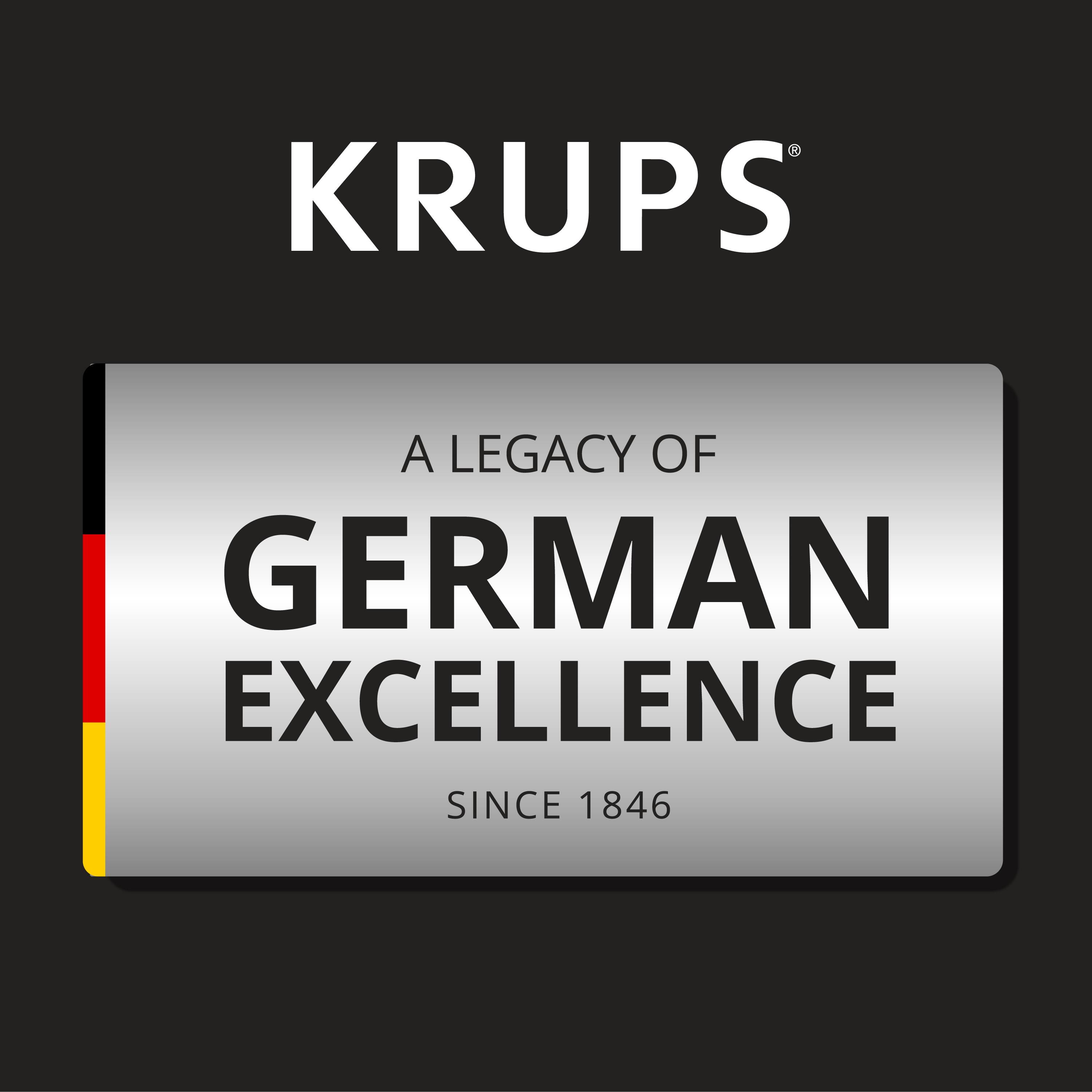 KRUPS®  
A LEGACY OF GERMAN EXCELLENCE SINCE 1846