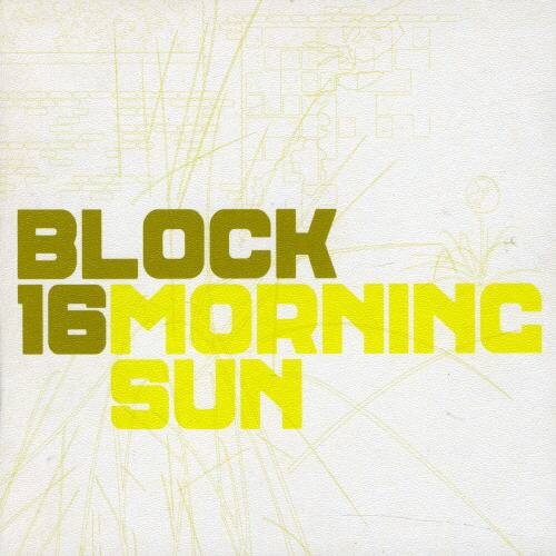 BLOCK 16 MORNING SUN