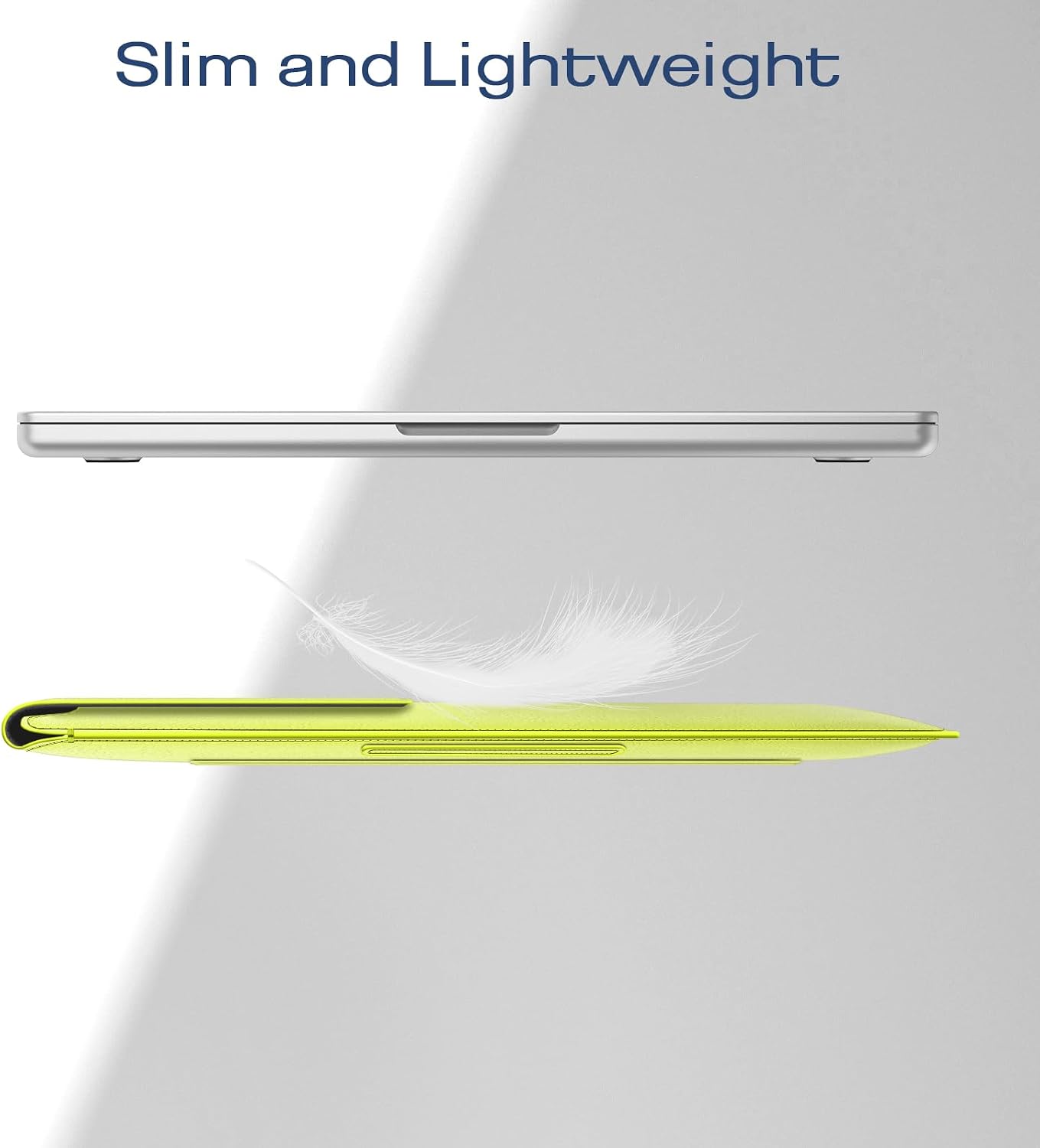 Slim and Lightweight