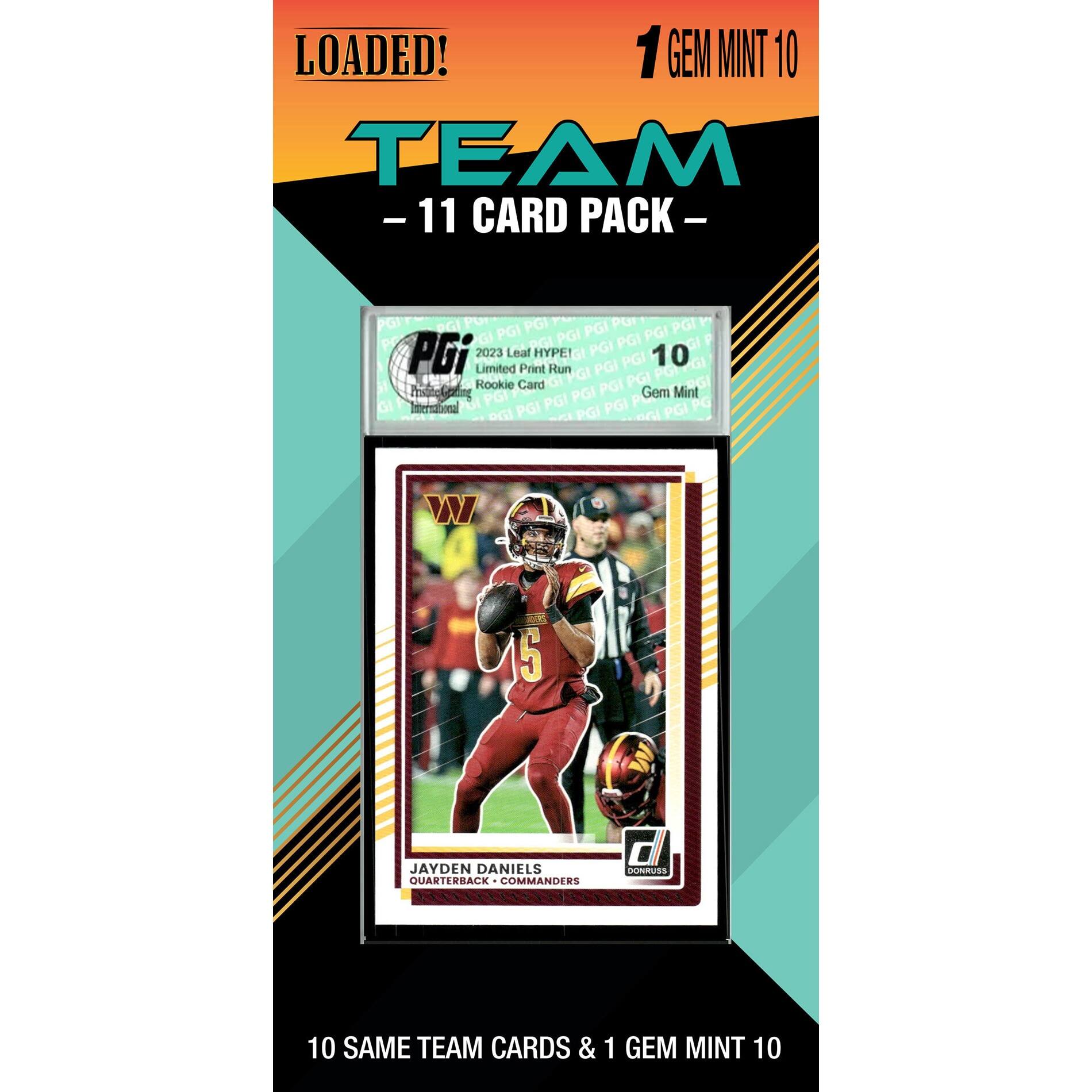 LOADED!  
1 GEM MINT 10  
TEAM PACK - 11 CARD PACK  

PGI 2023 HYPE! Limited Print Run  
Rookie Card  
Gem Mint 10  

JAYDEN DANIELS  
QUARTERBACK - COMMANDERS  

10 SAME TEAM CARDS & 1 GEM MINT 10