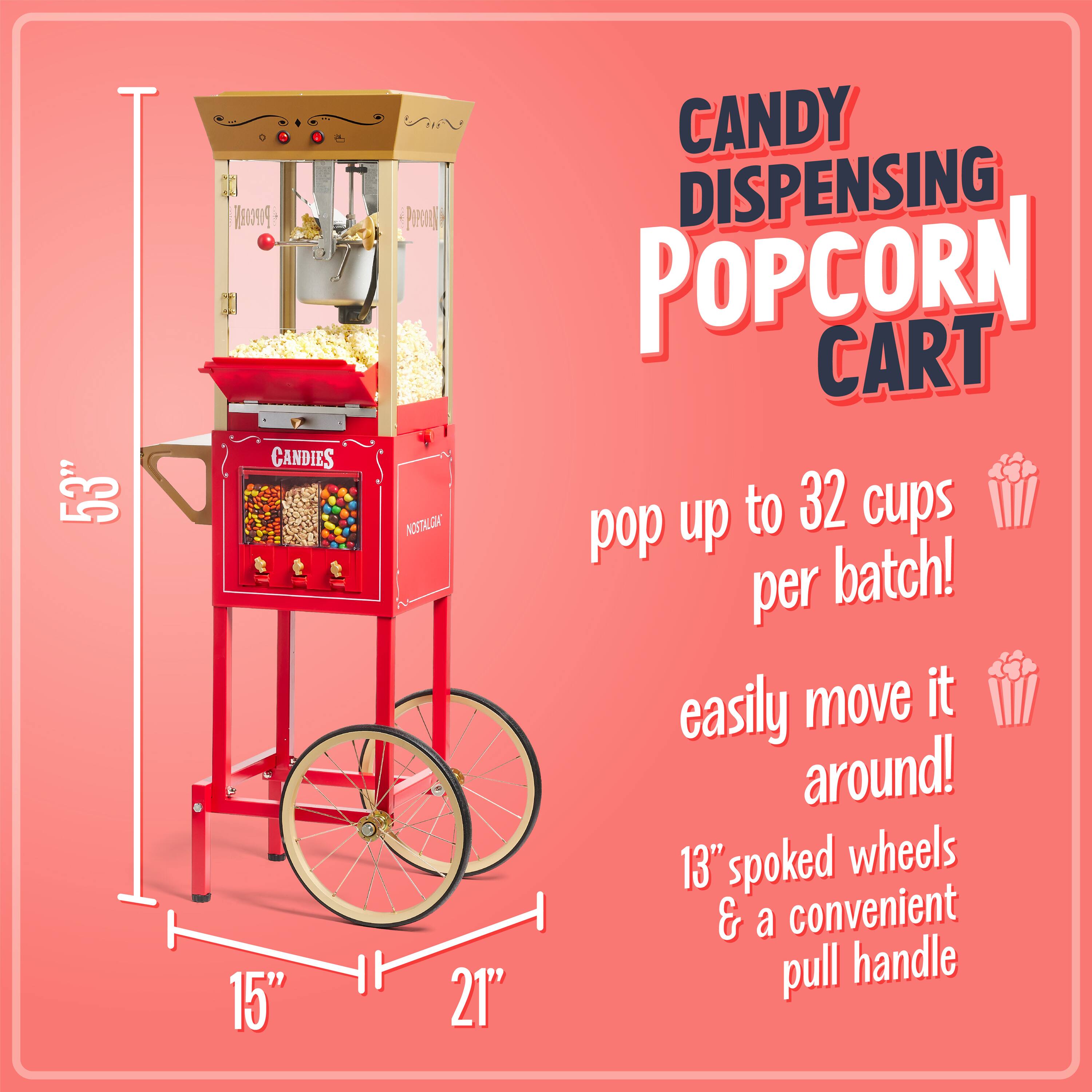 Candy Dispensing Popcorn Cart

- 53" in height
- 15" wide
- 21" deep
- 13" spoked wheels
- Convenient pull handle
- Pop up to 32 cups per batch!
- Easily move it around!