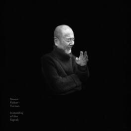 Simon Fisher Turner - Instability Of The Signal - VINYL LP