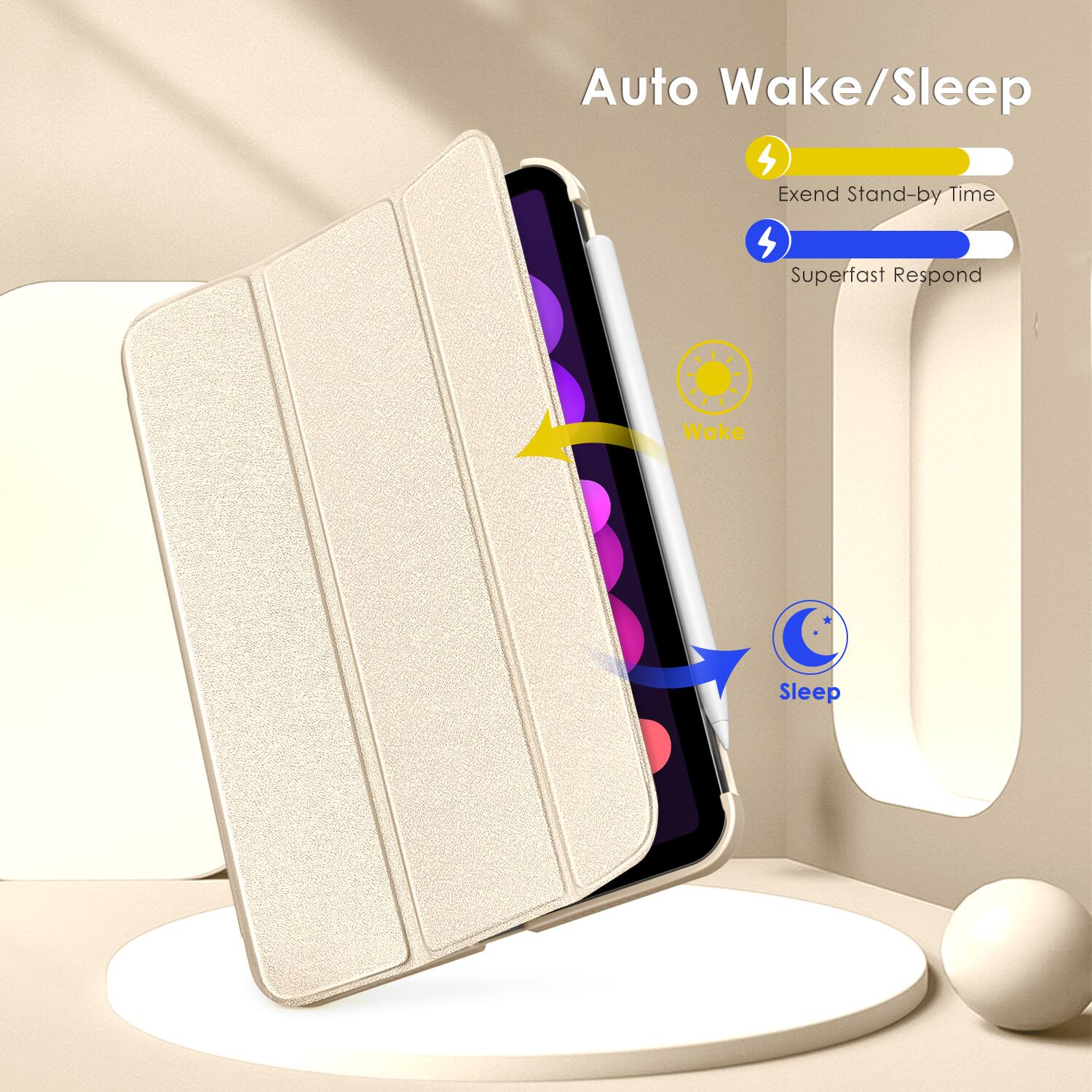 Auto Wake/Sleep  
Extend Stand-by Time  
Superfast Respond