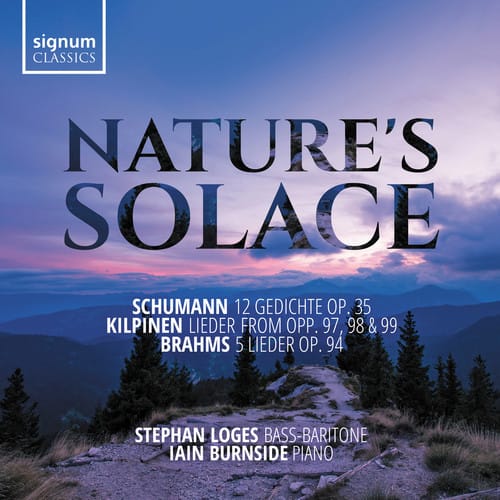 Brahms / Stephan Loges / Iain Burnside - Nature's Solace  - COMPACT DISCS