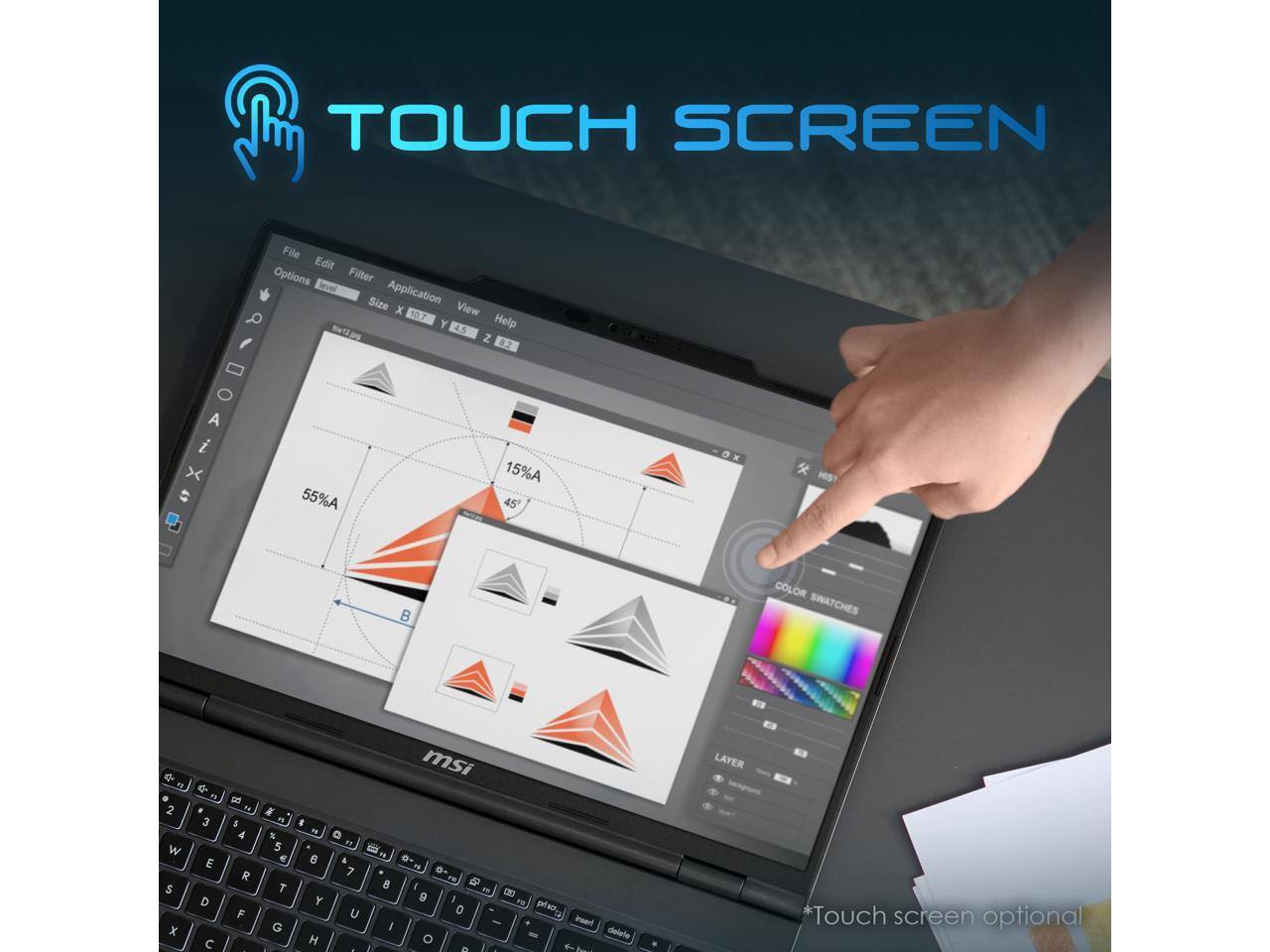 TOUCH SCREEN

File Edit Filter Options Application Size X 10.7 Y 45 Z 8.2

55% A 45° 15% A

HST COLOR SWATCHES

E 2 W S X 3 E D C p6 S 4 R F : # % 5 e T G msi . F - F 6 & .- FB .- 7 F I F9 9 C Y rO prlo U 0 TR I - Inwer! H O deleie . D - A LATER

*Touch screen optional