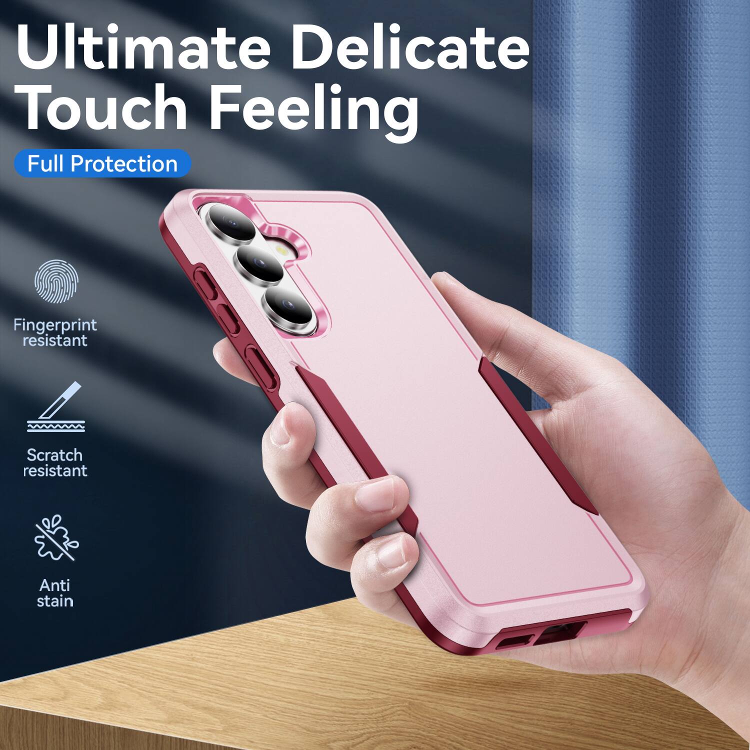 Ultimate Delicate Touch Feeling  
Full Protection  
Fingerprint resistant  
Scratch resistant  
Anti stain
