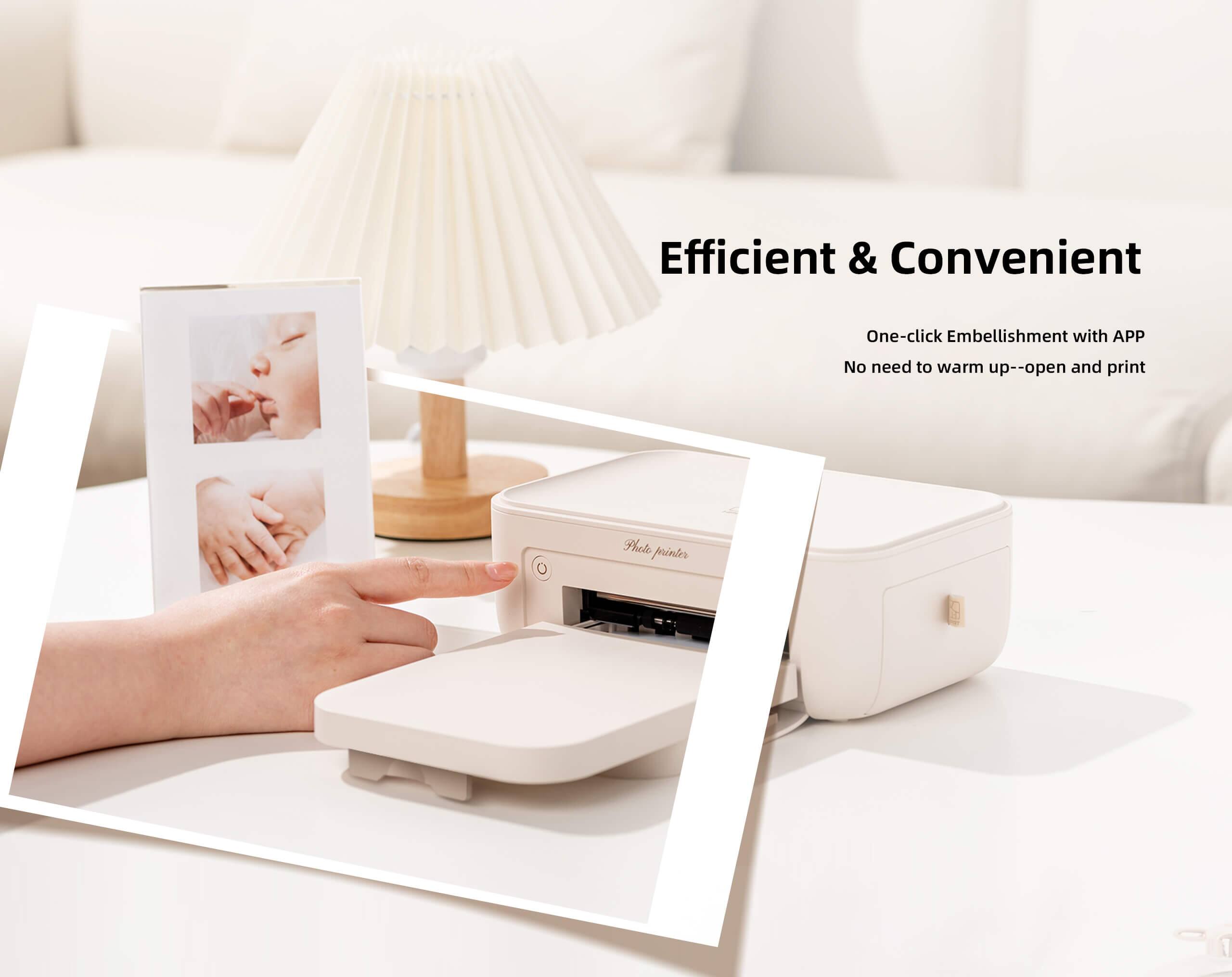 Efficient & Convenient  
One-click Embellishment with APP  
No need to warm up--open and print