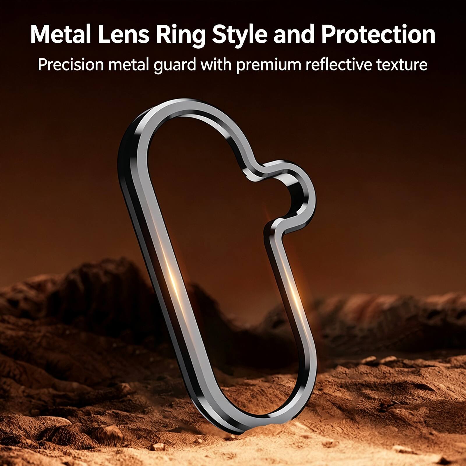 Metal Lens Ring Style and Protection  
Precision metal guard with premium reflective texture