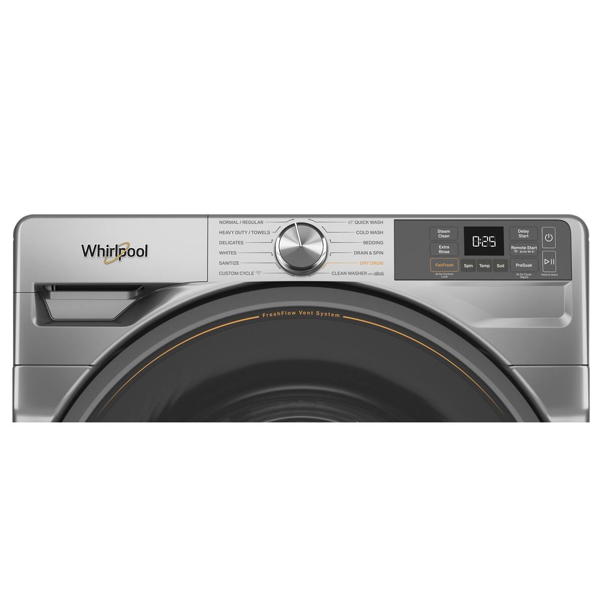 Whirlpool

NORMAL / REGULAR  
HEAVY DUTY / TOWELS  
DELICATES  
WHITES  
SANITIZE  
CUSTOM CYCLE  

QUICK WASH  
COLD WASH  
BEDDING  
DRY & SPIN  
DRY DRUM  
CLEAN WASHER  

Steam Clean  
Extra  
FreshFlow  
Spin  
Temp  
Soil  
PreSoak  

0:25  
Delay Start  
Remote Start  
Pause  
Resume  

FreshFlow Vent System