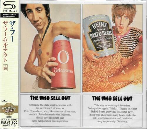 S HMCD CO 10 Odorono HEINZ OVEN BAKED BEANS PWITH SAUCE TOMATO S7 to the Kock 1963-1967 CROCK) CY-20183 STEREO 1,800 1 THE WHO SELL OUT

Replacing the stale smell of excess with the sweet smell of success, Peter Townshend who, like nine out of ten stars, needs it. Face the music with Odorono, the all-day deodorant that turns perspiration into inspiration.

THE WHO SELL OUT

This way to a cowboy's breakfast. Daltrey rides again. Thinks: "Thanks to Heinz Baked Beans every day is a super day". Those who know how many beans make five get Heinz beans inside and outside at every opportunity. Get saucy