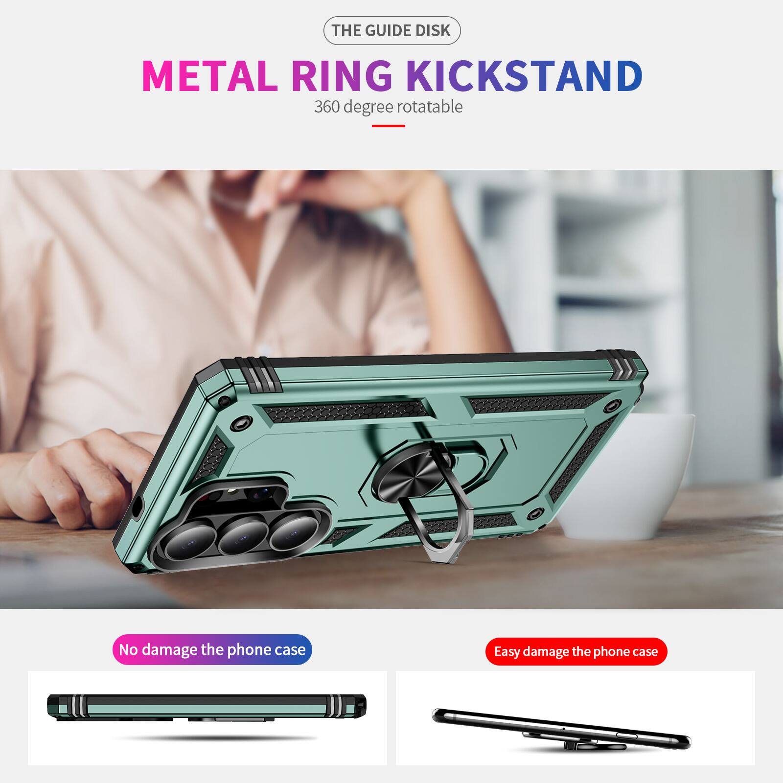 THE GUIDE DISK  
METAL RING KICKSTAND  
360 degree rotatable  

No damage the phone case  
Easy damage the phone case