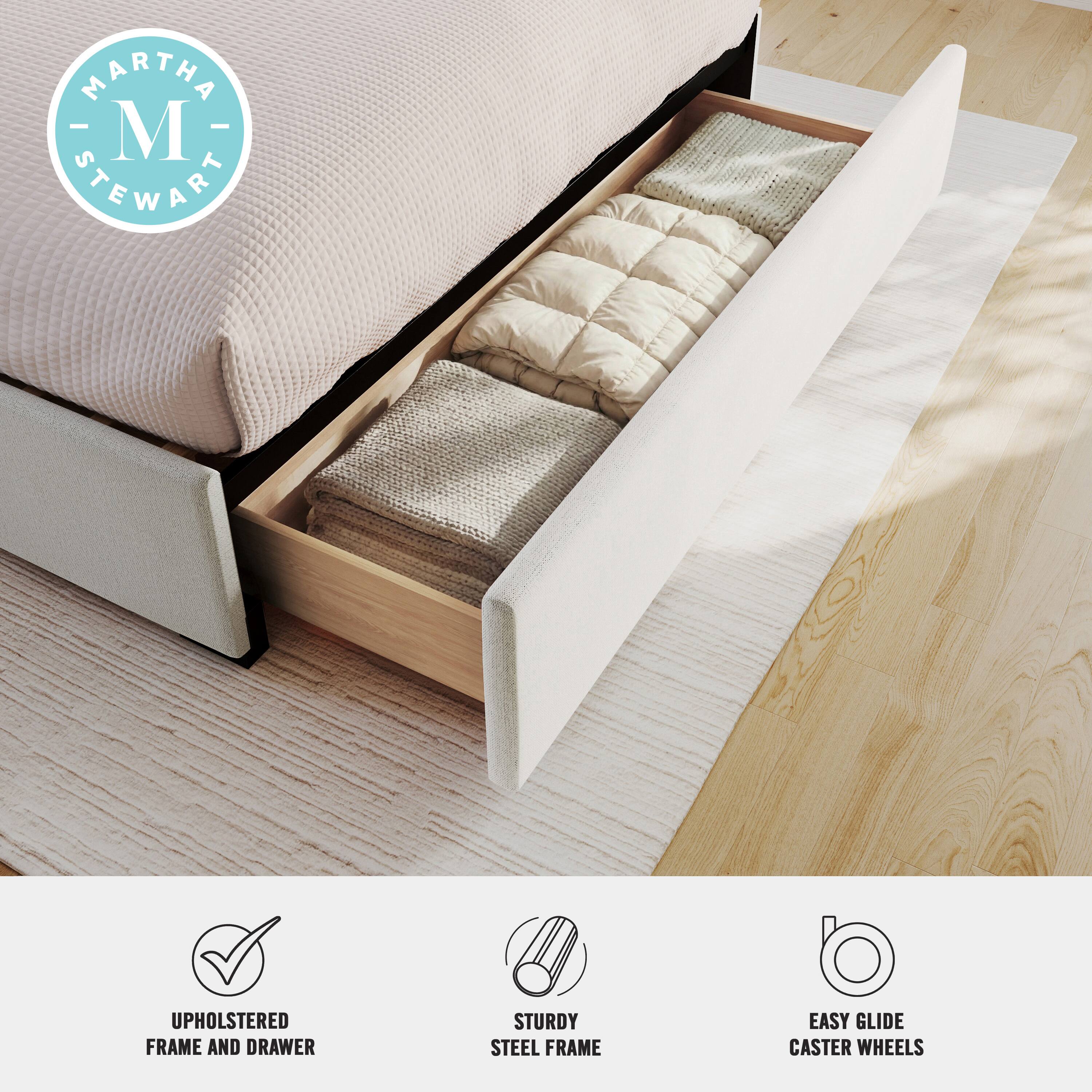 MARTHA M STEWART  
UPHOLSTERED FRAME AND DRAWER  
STURDY STEEL FRAME  
EASY GLIDE CASTER WHEELS