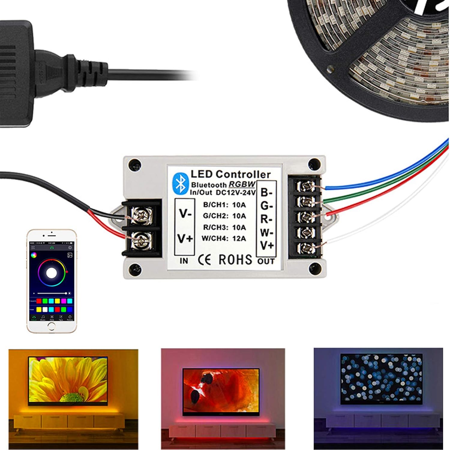 LED Controller  
Bluetooth RGBW  
In/Out DC12V-24V  

B/CH1: 10A  
G/CH2: 10A  
R/CH3: 10A  
W/CH4: 12A  

V-  
V+  

CE ROHS  

IN  
OUT