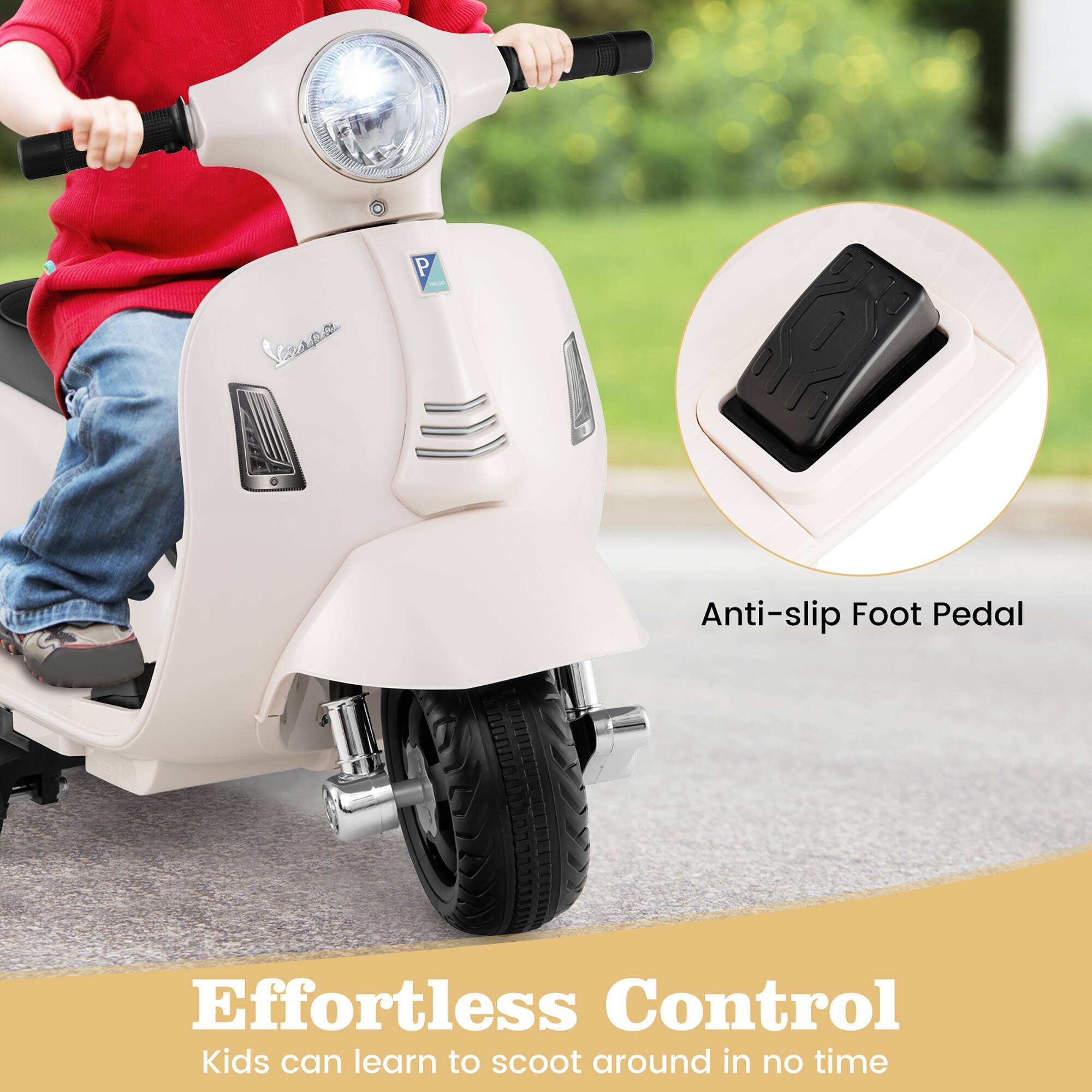 Effortless Control  
Kids can learn to scoot around in no time  

Anti-slip Foot Pedal