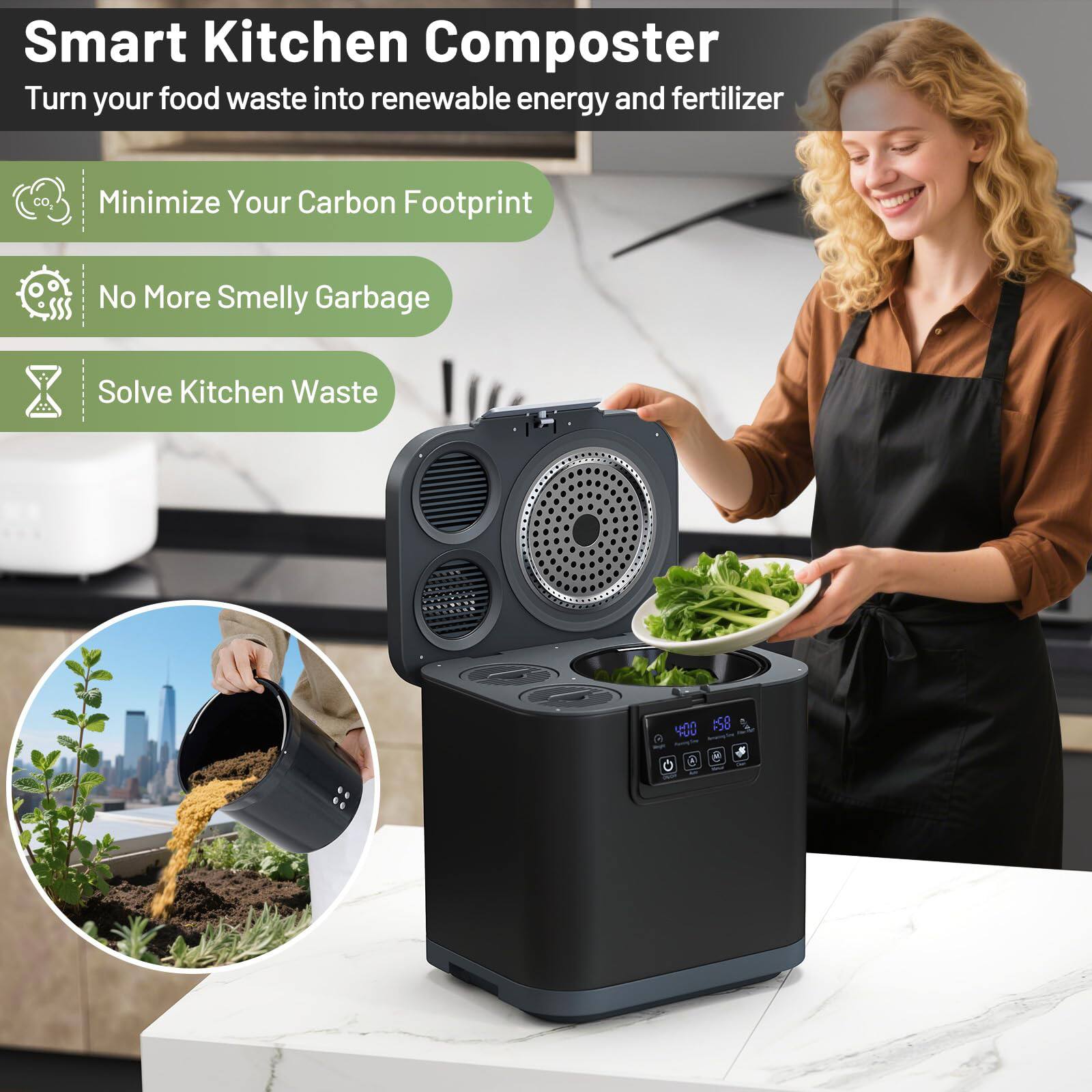 Smart Kitchen Composter  
Turn your food waste into renewable energy and fertilizer  

- Minimize Your Carbon Footprint  
- No More Smelly Garbage  
- Solve Kitchen Waste