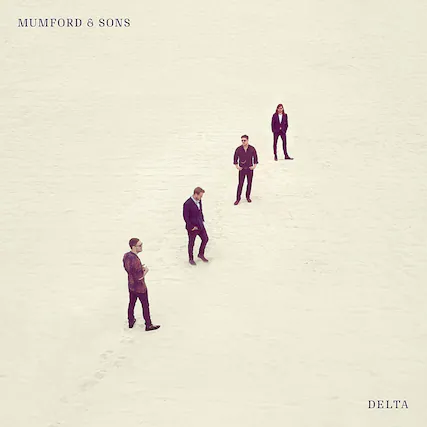 MUMFORD & SONS
DELTA