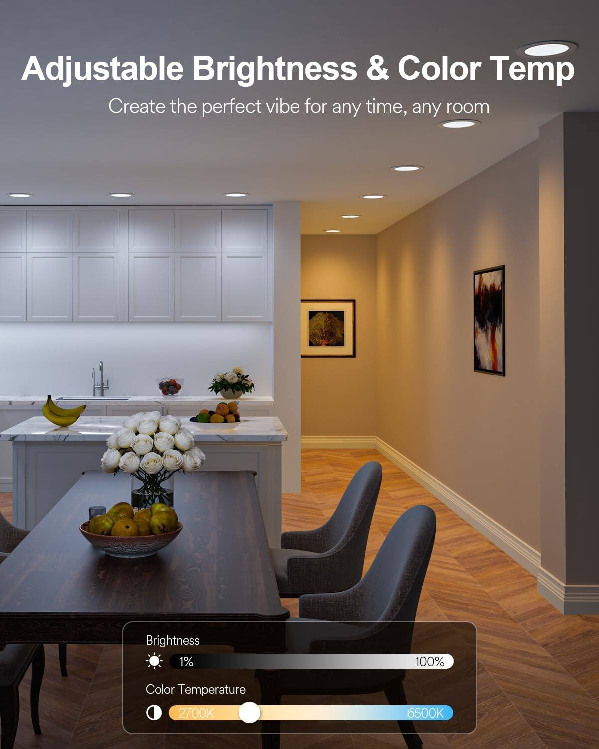 Adjustable Brightness & Color Temp  
Create the perfect vibe for any time, any room  

Brightness 1% 100%  
Color Temperature 2700K 6500K