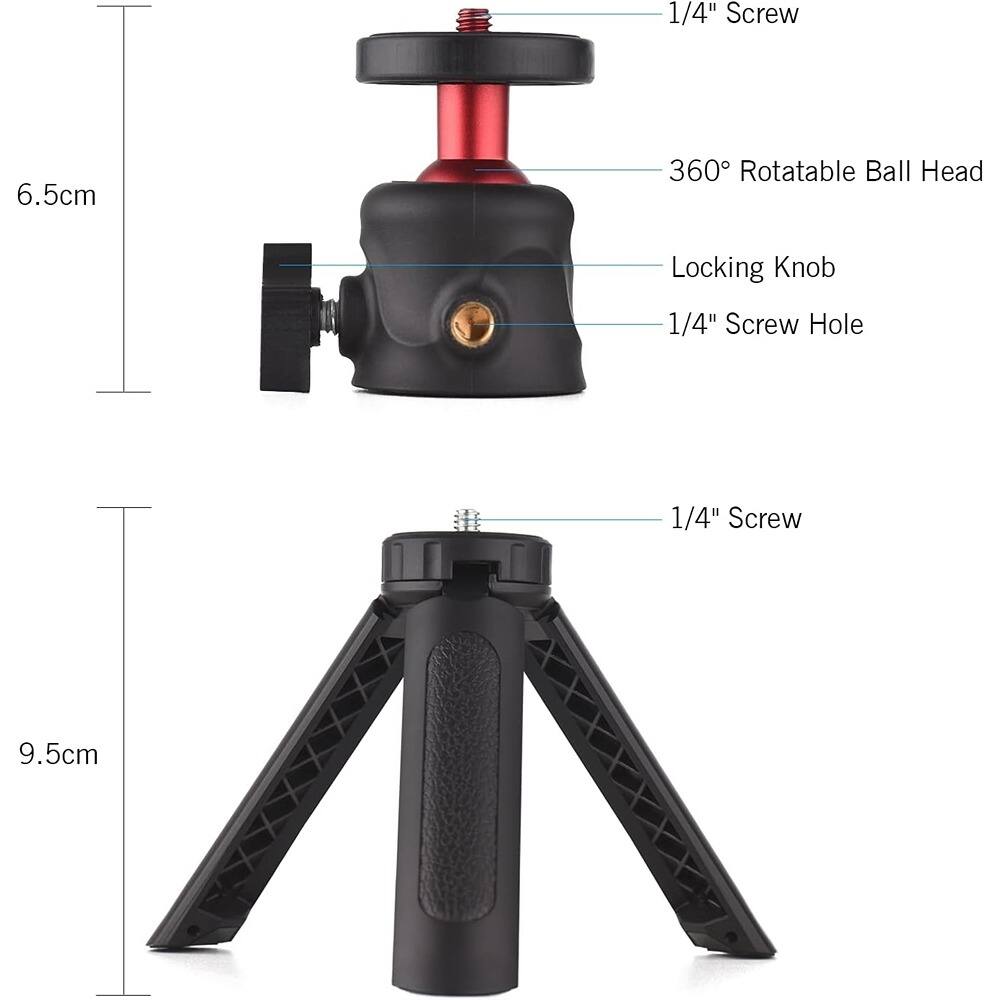 1/4" Screw  
6.5cm  
360° Rotatable Ball Head  
Locking Knob  
1/4" Screw Hole  
1/4" Screw  
9.5cm