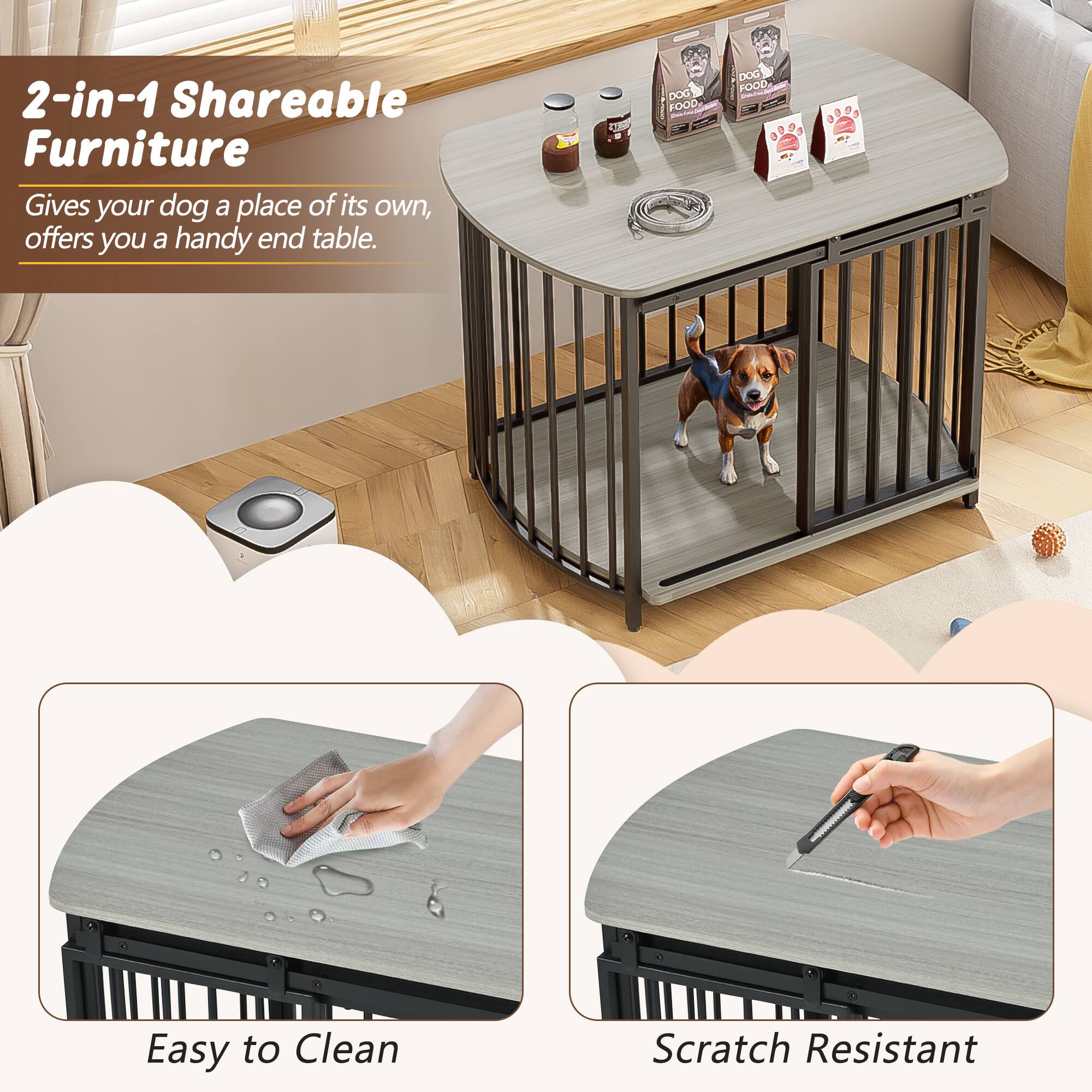 2-in-1 Shareable Furniture  
Gives your dog a place of its own, offers you a handy end table.  

Easy to Clean  
Scratch Resistant