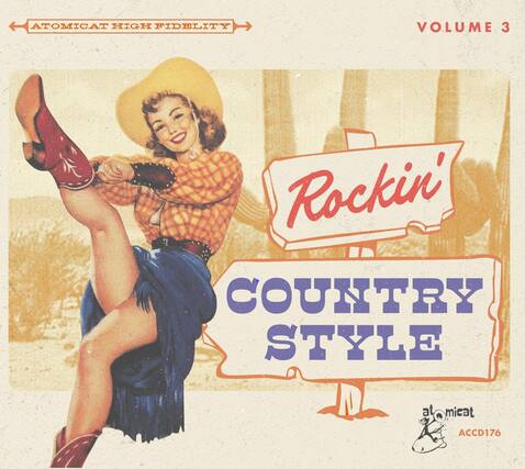 ATOMICAT HIGH FIDELITY
VOLUME 3
Rockin'
COUNTRY STYLE
atomicat
ACCD176