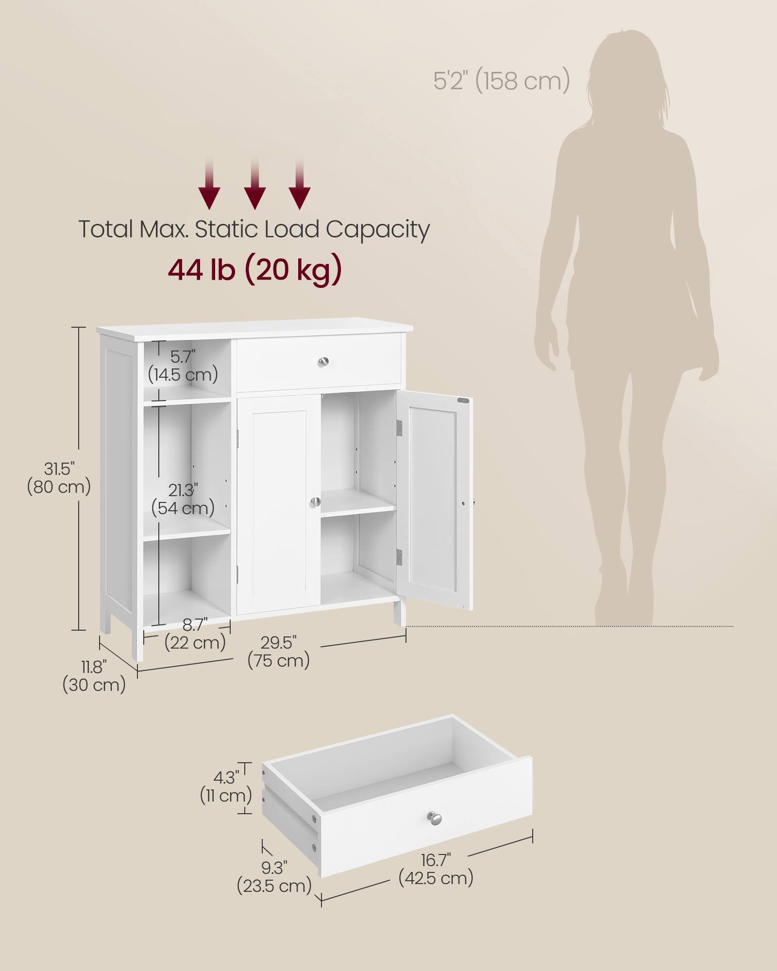 5'2" (158 cm)  
Total Max. Static Load Capacity: 44 lb (20 kg)  
5.7" (14.5 cm)  
31.5" (80 cm)  
21.3" (54 cm)  
11.8" (30 cm)  
8.7" (22 cm)  
29.5" (75 cm)  
4.3" (11 cm)  
9.3" (23.5 cm)  
16.7" (42.5 cm)