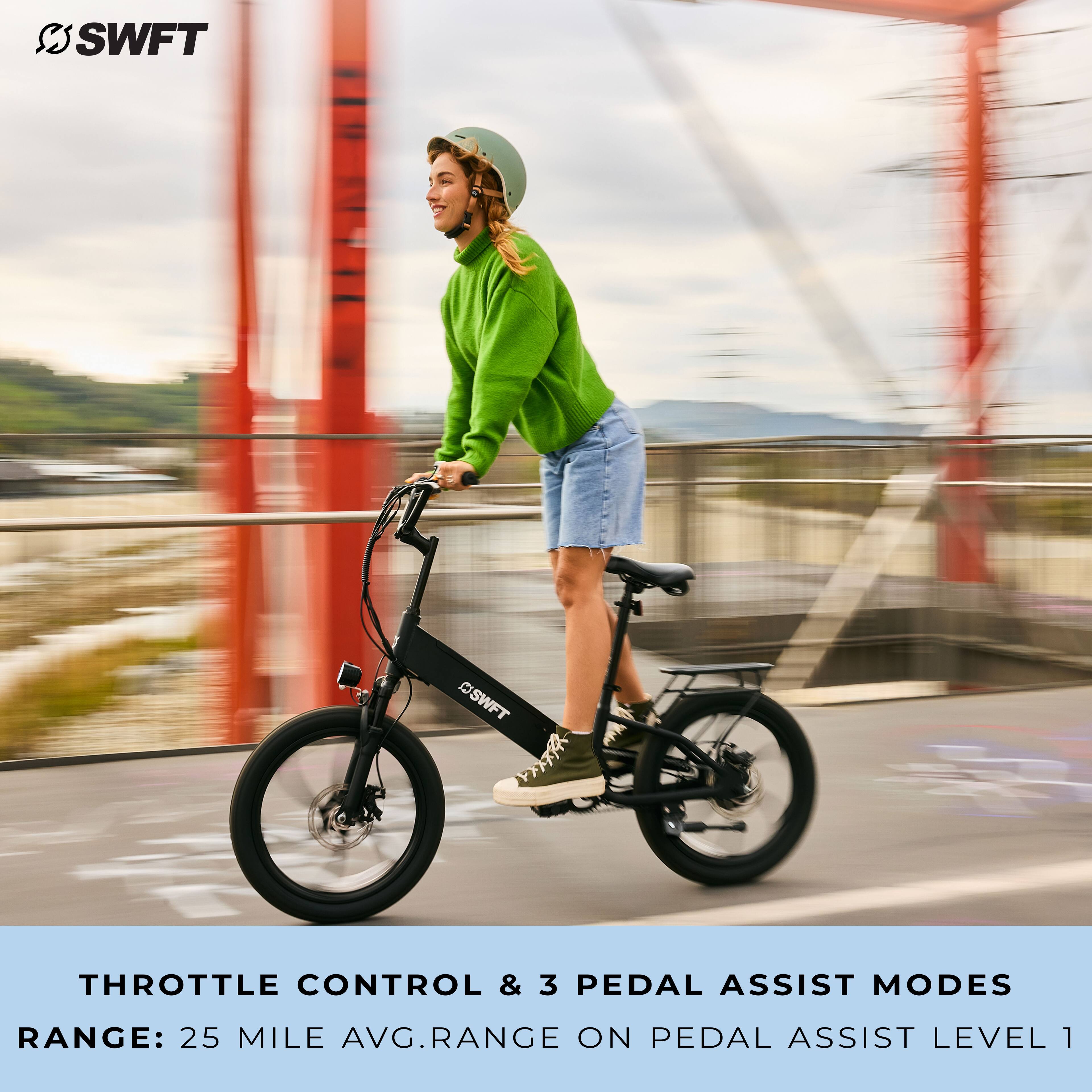 SWFT Throttle Control & 3 Pedal Assist Modes: Range: 25 mile avg. range on pedal assist level 1.
