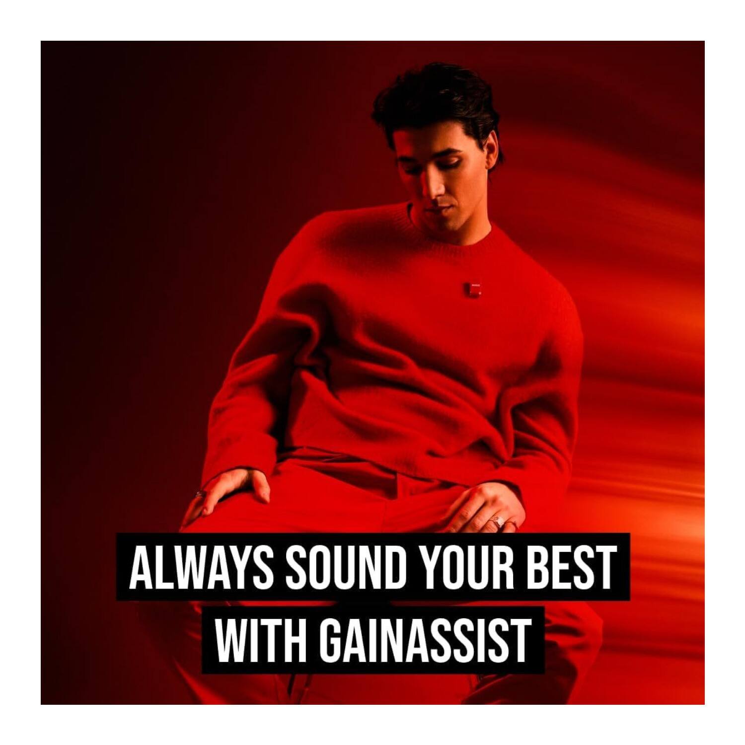 ALWAYS SOUND YOUR BEST WITH GAINASSIST