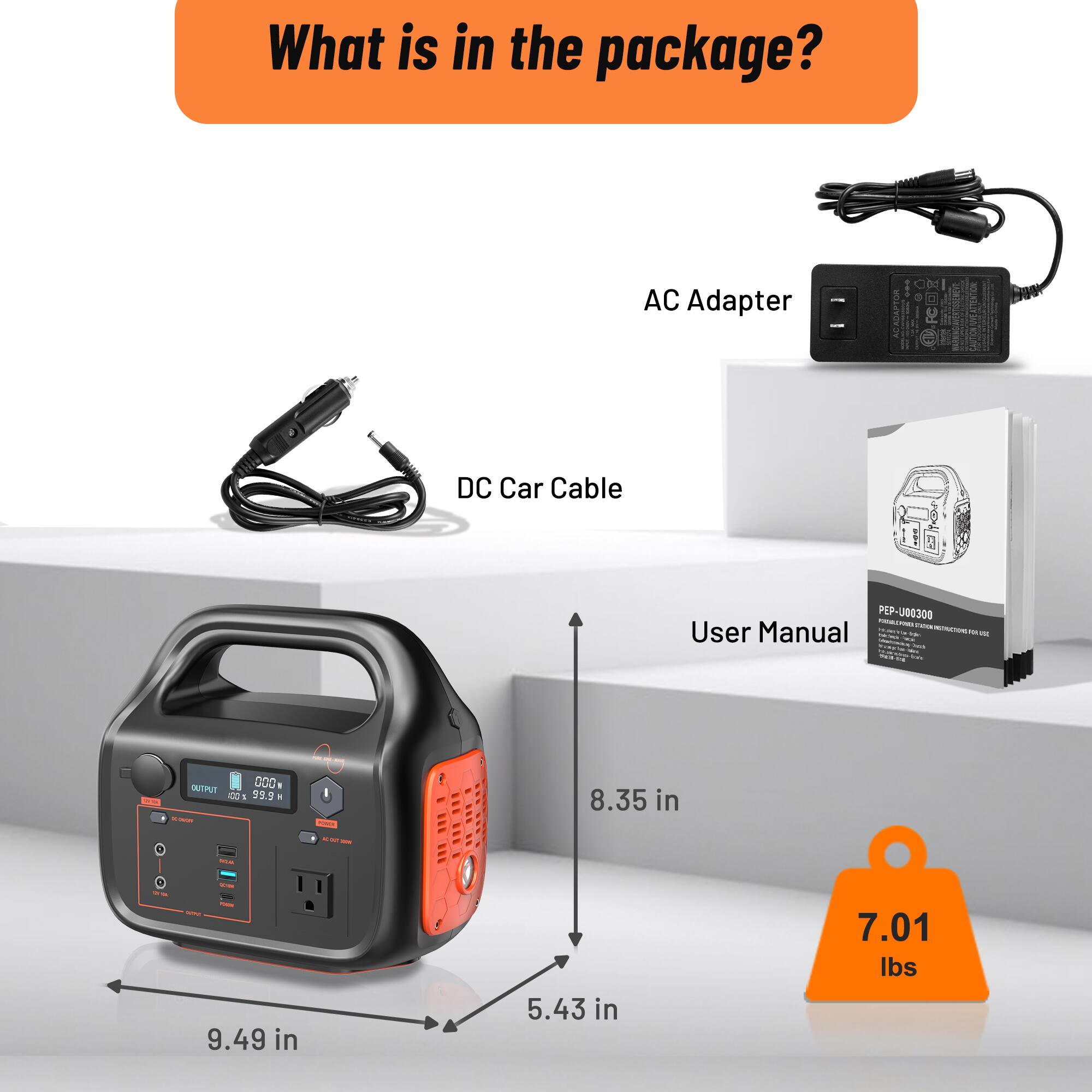 What is in the package?

- AC Adapter
- DC Car Cable
- User Manual

OUTPUT: 000 d 99.9 a 4

Dimensions:
- 8.35 in
- 9.49 in
- 5.43 in

Weight: 7.01 lbs