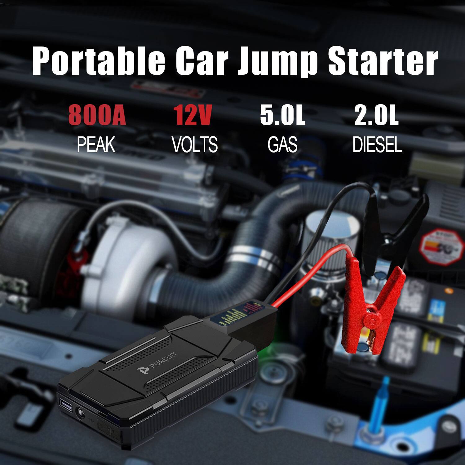 Portable Car Jump Starter  
800A Peak  
12V Volts  
5.0L Gas  
2.0L Diesel