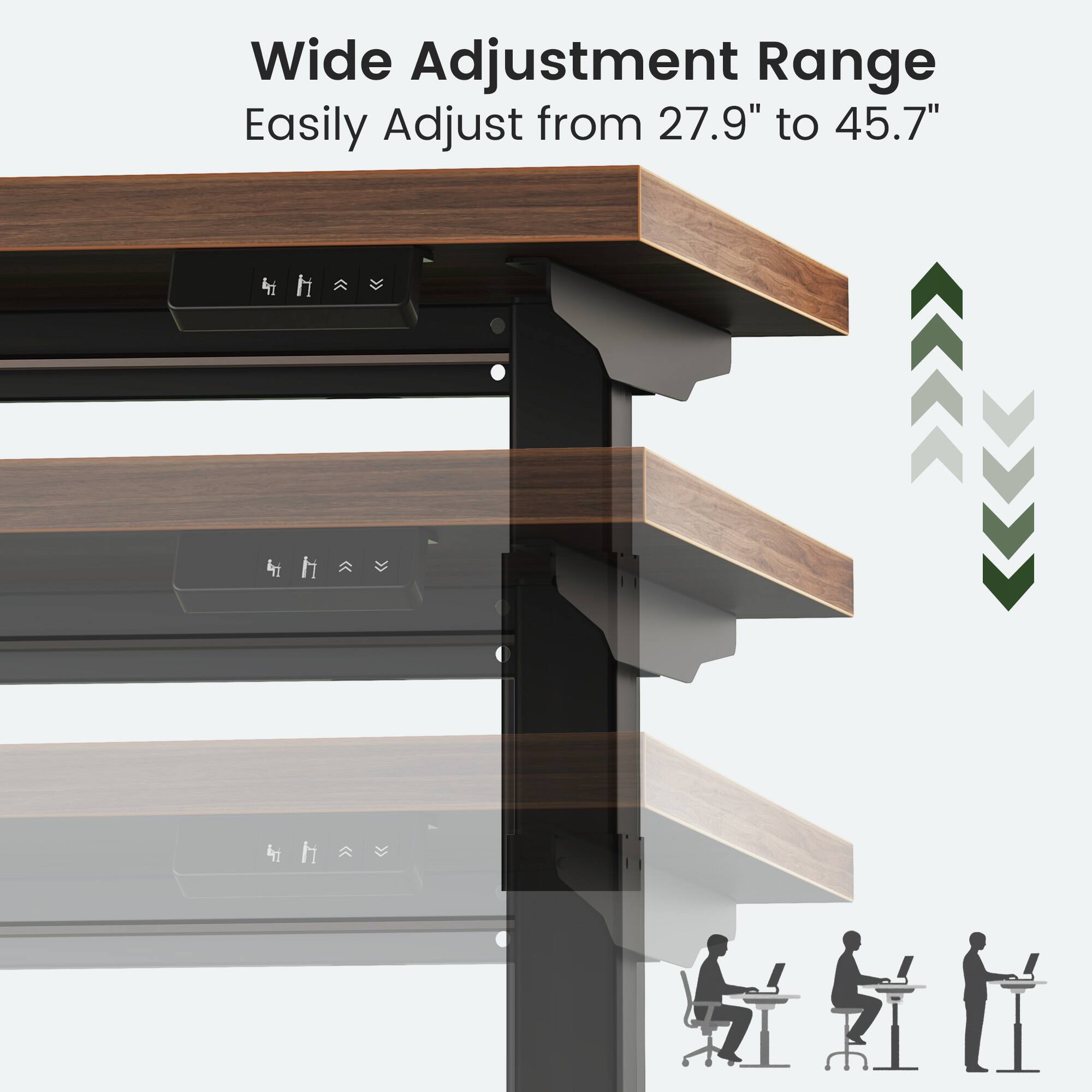 Wide Adjustment Range  
Easily Adjust from 27.9" to 45.7"