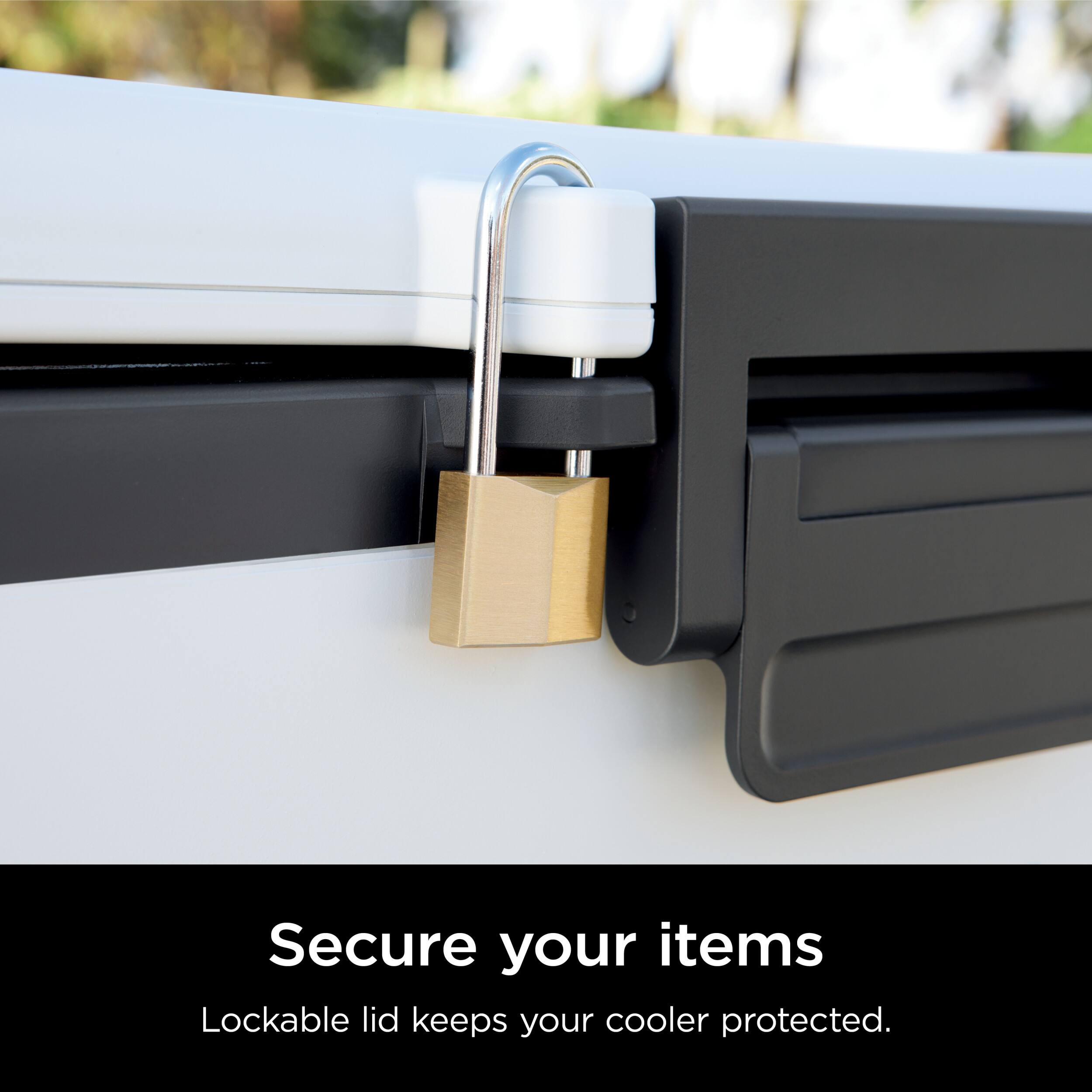 Secure your items. Lockable lid keeps your cooler protected.
