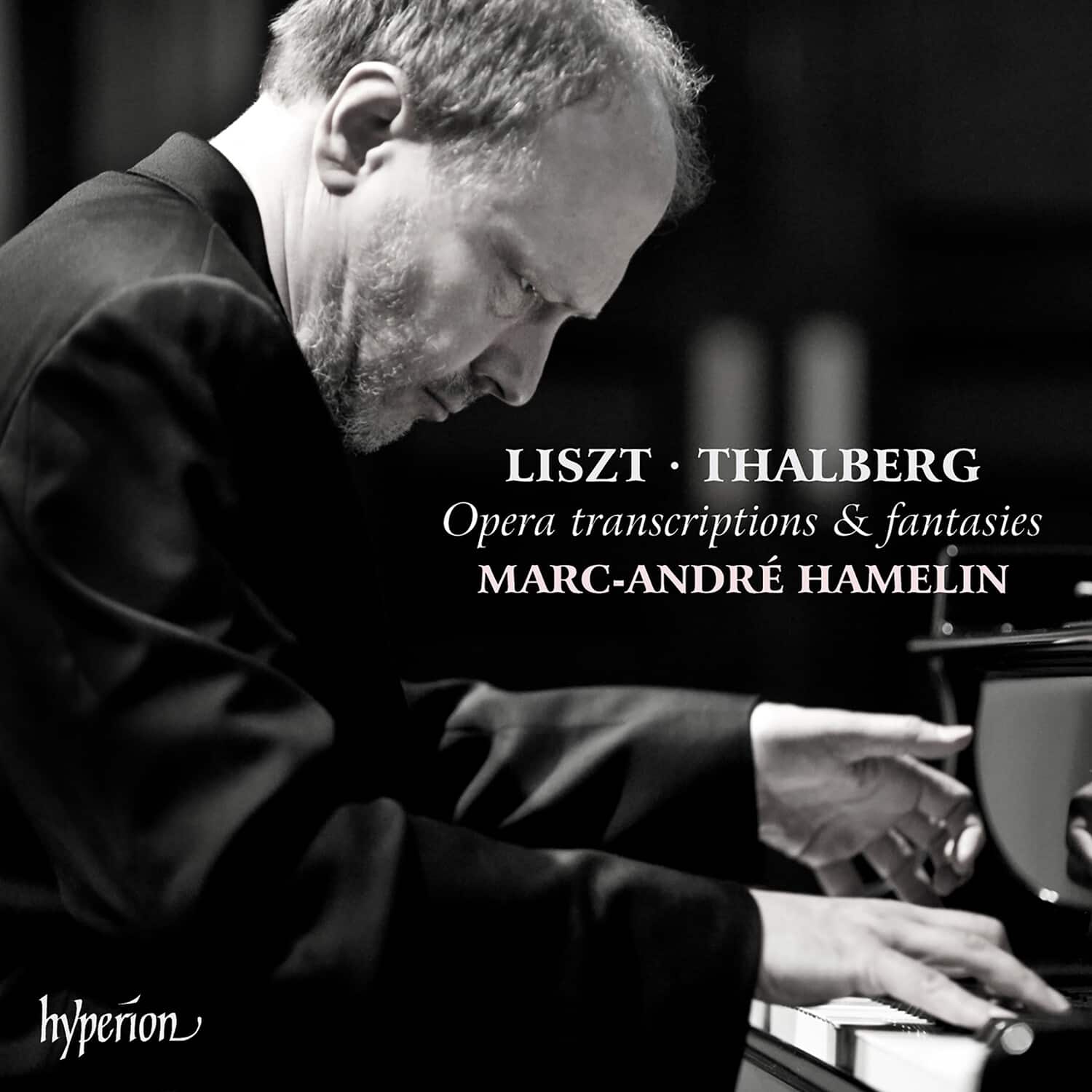 Marc-Andre Hamelin - Liszt & Thalberg: Opera Transcriptions & Fantasies  - COMPACT DISCS