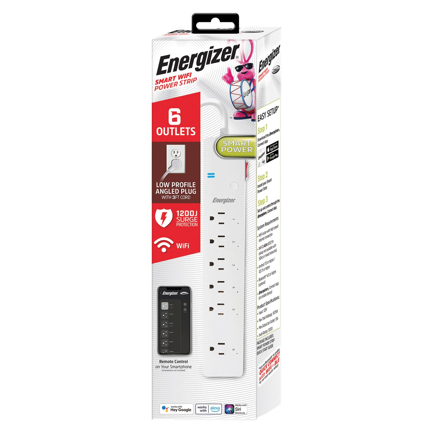 Energizer Smart WiFi Power Strip

- 6 Outlets
- Low Profile Angled Plug with 3ft Cord
- 1200J Surge Protection
- WiFi
- Remote Control on Your Smartphone
- Compatible with Hey Google and Alexa

Easy Setup:
1. Connect to Wi-Fi
2. Power on the strip
3. Download the app

Product Specifications:
- No. of Outlets: 6
- Surge Protection: 1200J
- Wi-Fi: 2.4GHz
- Remote Control: Yes
- Compatible with: Google Assistant, Alexa, Siri

Energizer Smart Power Strip