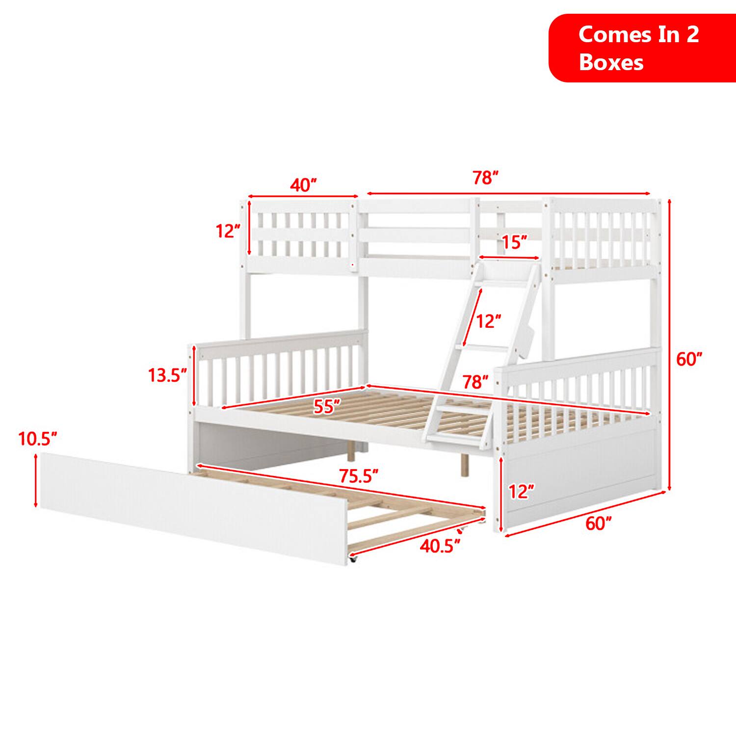 Comes In 2 Boxes  
40" 78" 12" 15" 12" 13.5" 55" 78" 60" 10.5" 75.5" 12" 40.5" 60"