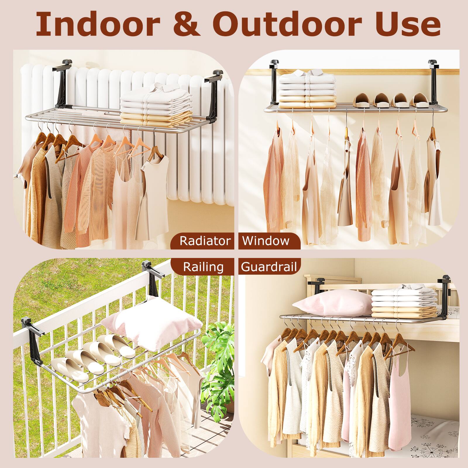 Indoor & Outdoor Use

Radiator  
Window  
Railing  
Guardrail