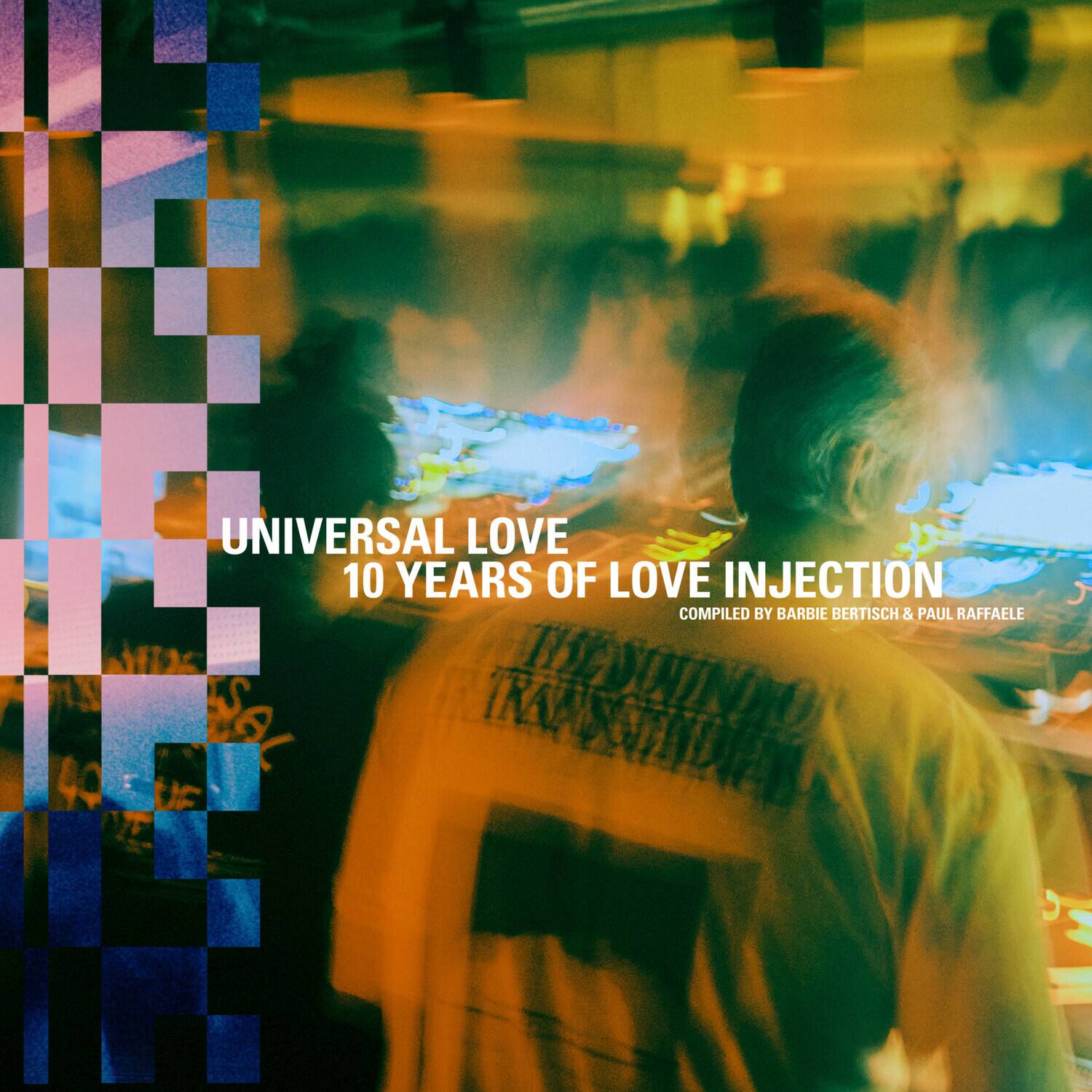 Various Artists Universal Love: 10 Years Of Love Injection Compiled By ...