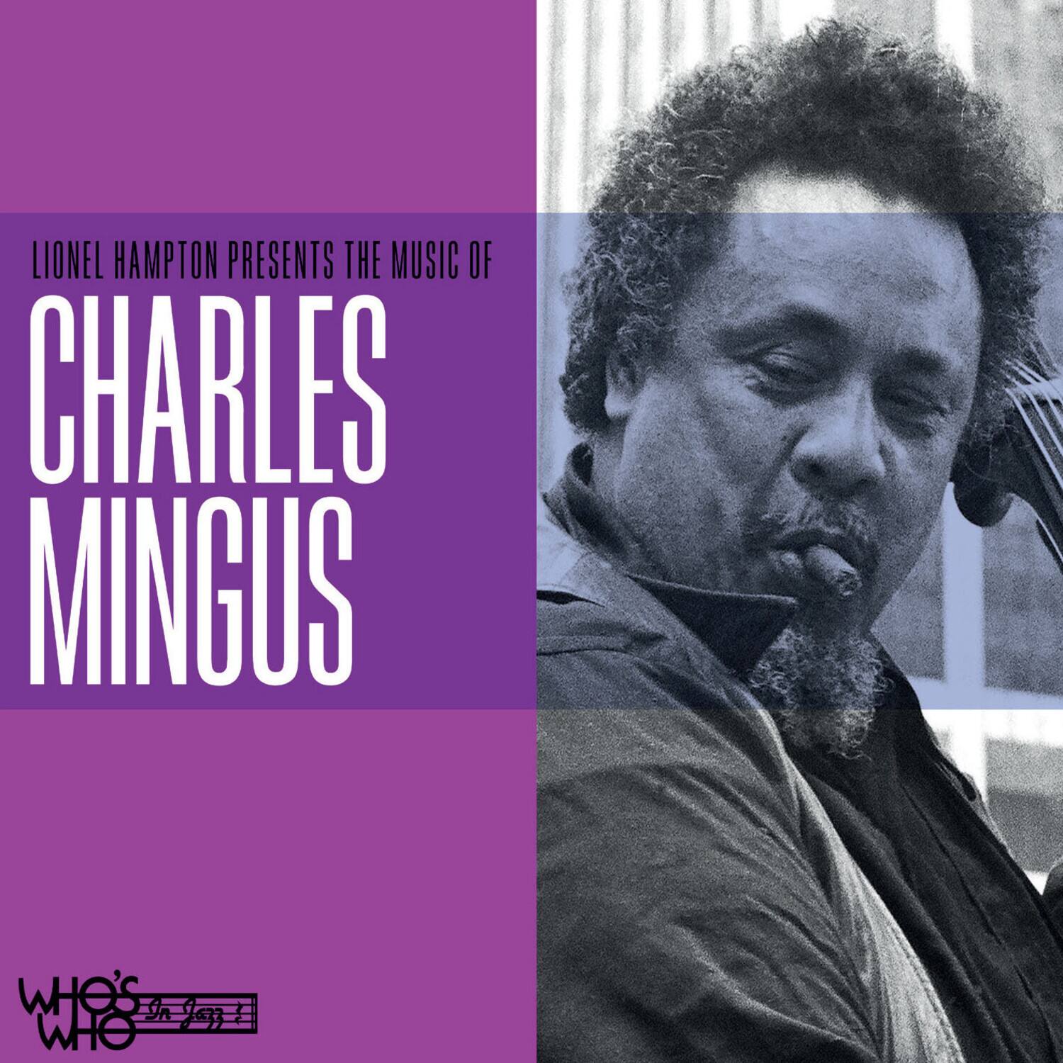 Lionel Hampton Presents the Music of  
Charles Mingus  

Who's Who