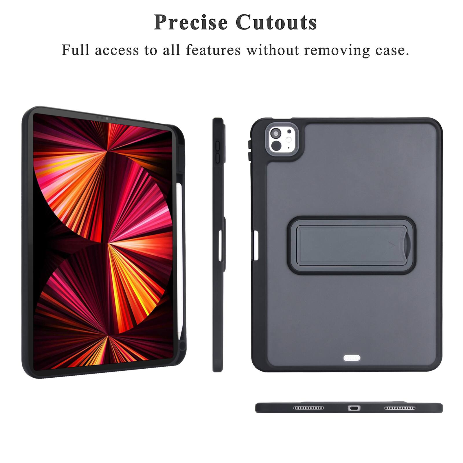 Precise Cutouts  
Full access to all features without removing case.