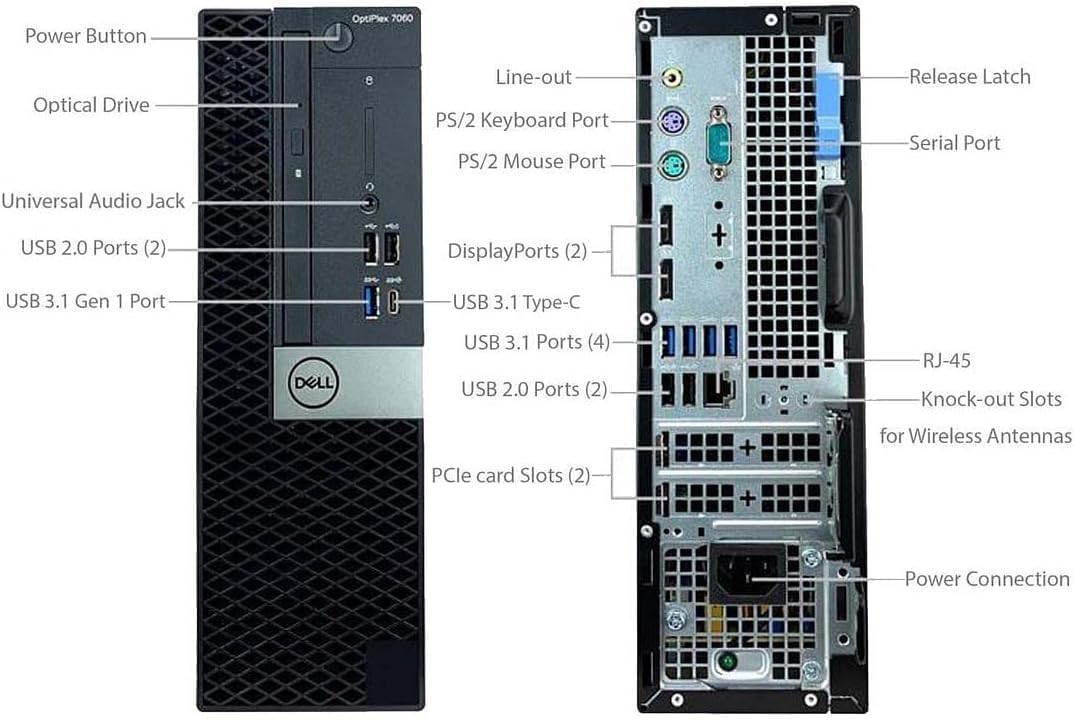 Power Button  
OptiPlex 7060  
Optical Drive  
Line-out  
PS/2 Keyboard Port  
PS/2 Mouse Port  
Universal Audio Jack  
USB 2.0 Ports (2)  
DisplayPorts (2)  
USB 3.1 Gen 1 Port  
USB 3.1 Type-C  
USB 3.1 Ports (4)  
USB 2.0 Ports (2)  
RJ-45  
Knock-out Slots for Wireless Antennas  
PCIe card Slots (2)  
Power Connection