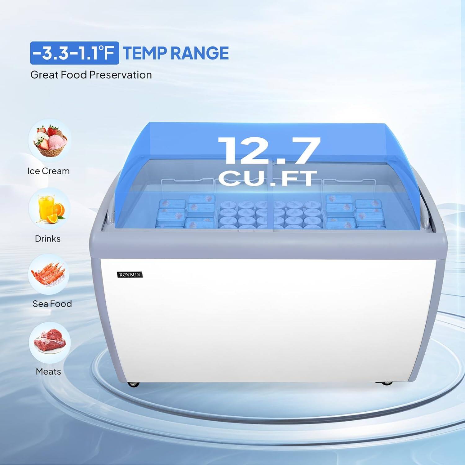 -3.3-1.1°F TEMP RANGE  
Great Food Preservation  
12.7 CU.FT  
Ice Cream  
Drinks  
Sea Food  
Meats