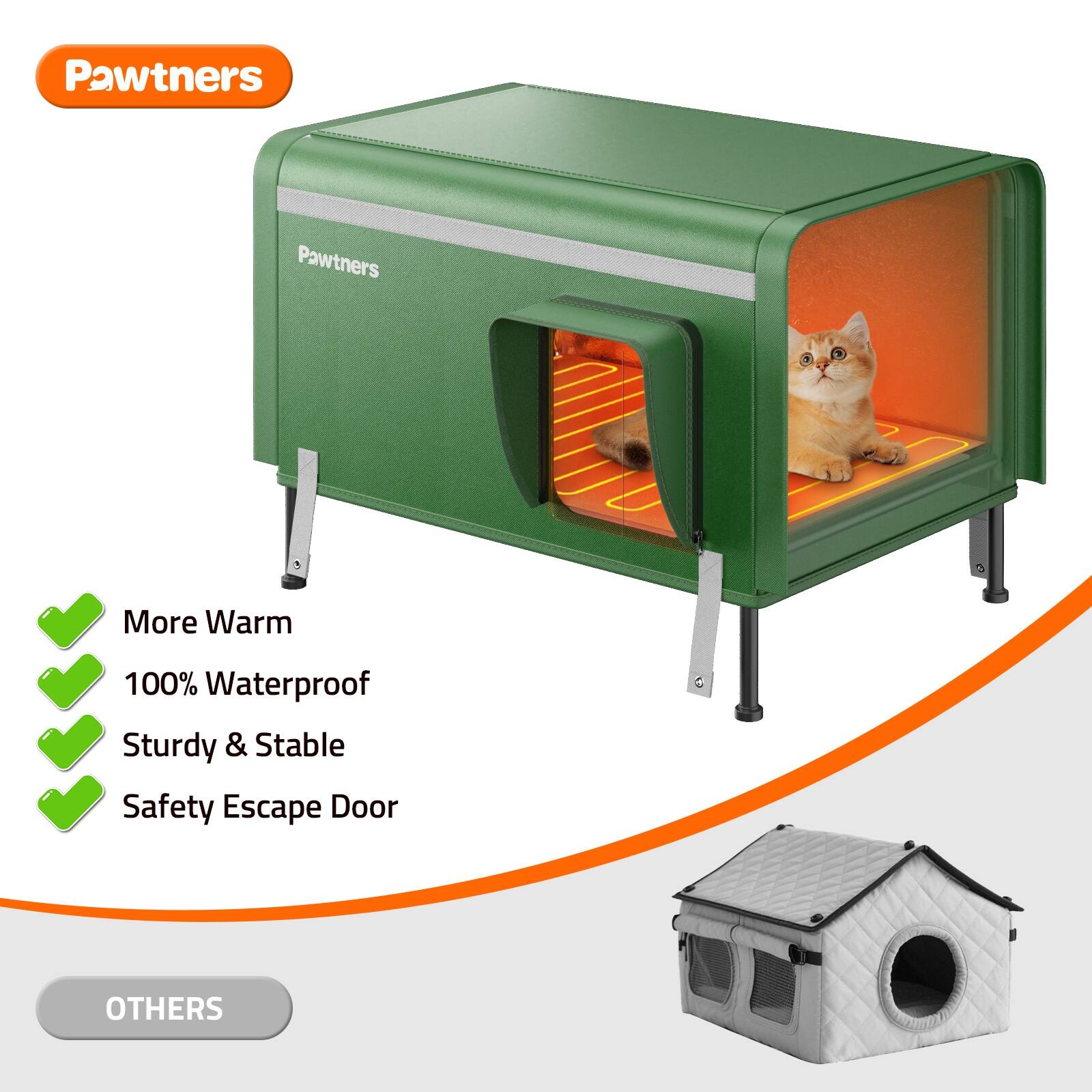 Pawtners

More Warm  
100% Waterproof  
Sturdy & Stable  
Safety Escape Door  

OTHERS