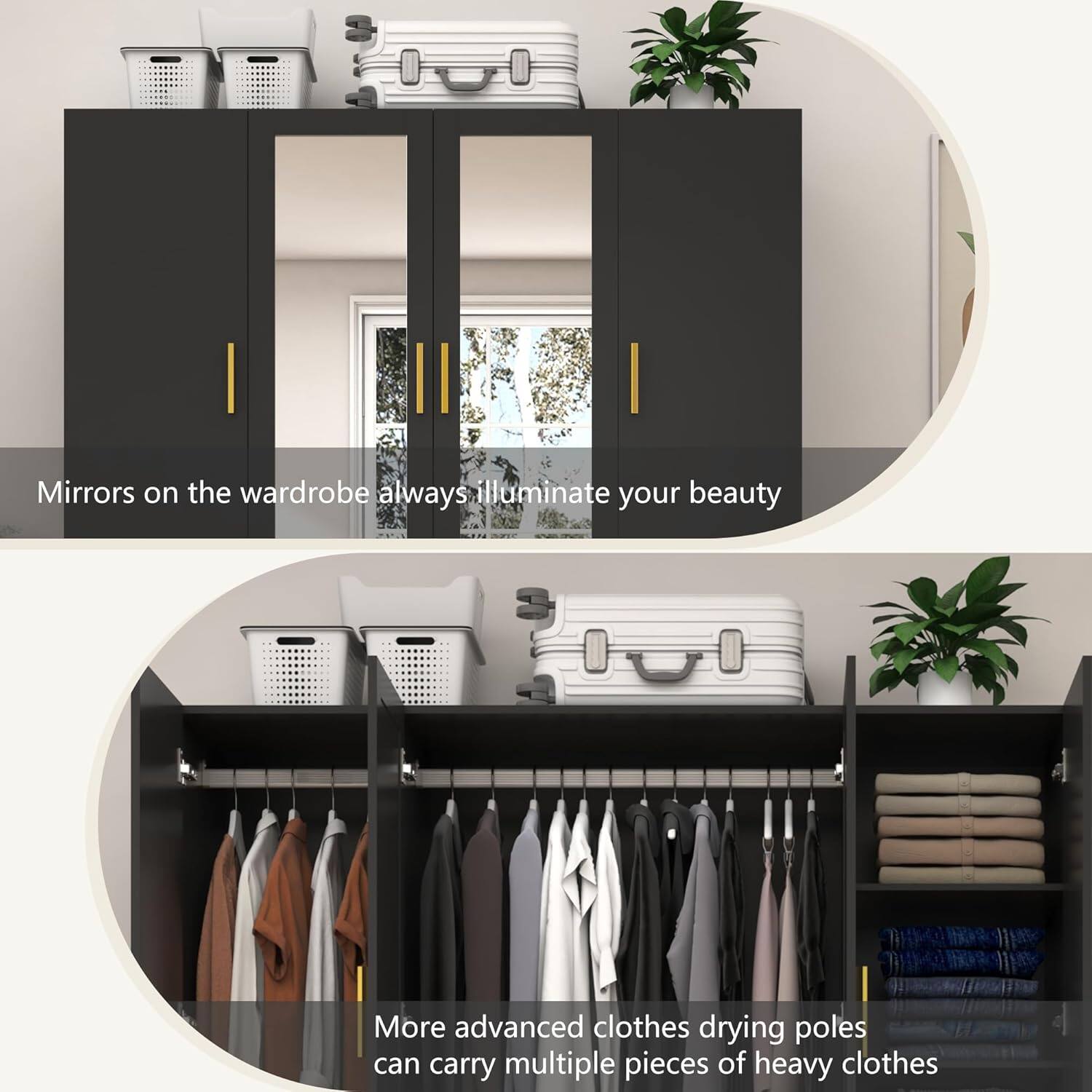 Mirrors on the wardrobe always illuminate your beauty.

More advanced clothes drying poles can carry multiple pieces of heavy clothes.