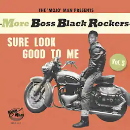 Various Artists - More Boss Black Rockers 5: Sure Look Good To Me (Various Artists) - VINYL LP