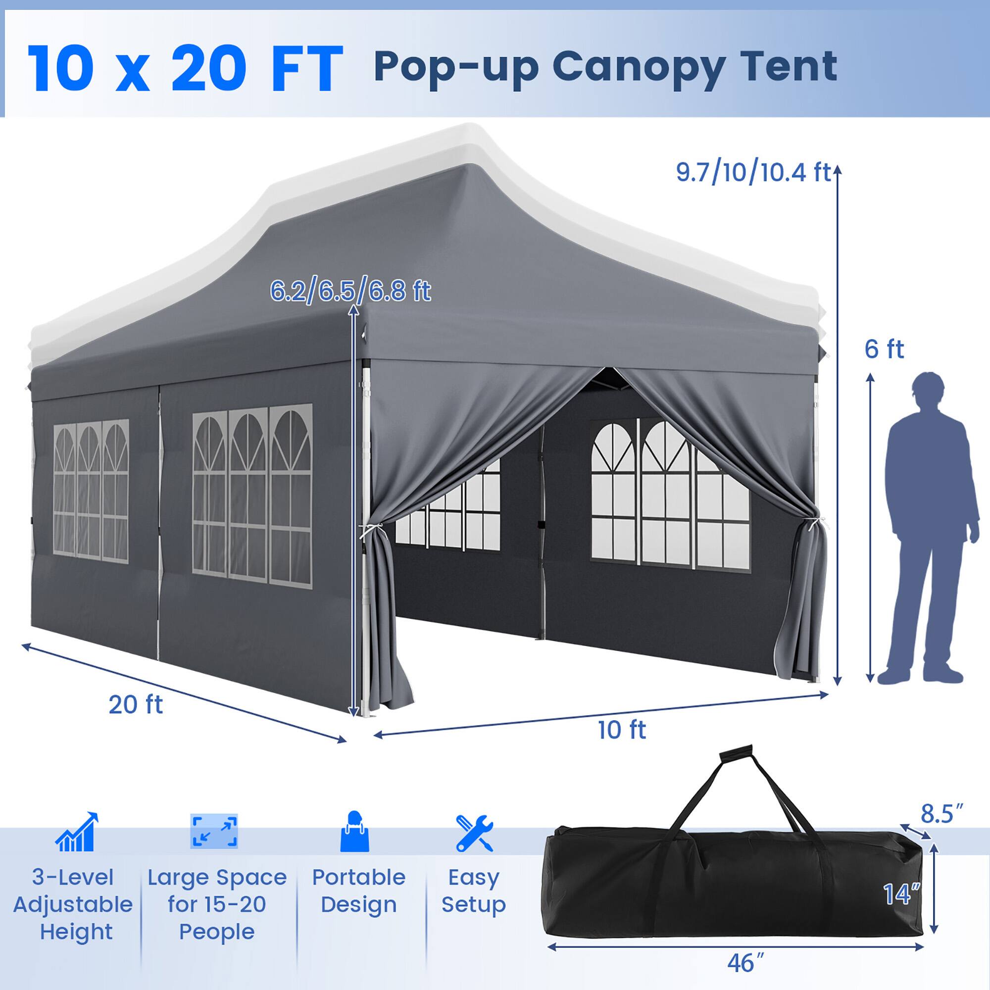 10 x 20 FT Pop-up Canopy Tent

- Height: 9.7/10/10.4 ft
- Width: 20 ft
- Depth: 10 ft
- Height Options: 6.2/6.5/6.8 ft
- Height of Side Panels: 6 ft
- Bag Dimensions: 46" x 14" x 8.5"
- 3-Level Adjustable Height
- Large Space for 15-20 People
- Portable Design
- Easy Setup