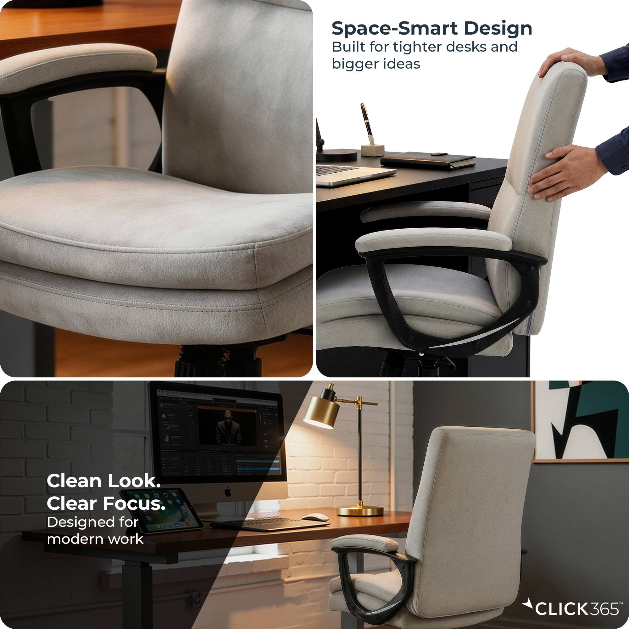 Space-Smart Design  
Built for tighter desks and bigger ideas  

Clean Look. Clear Focus.  
Designed for modern work  

CLICK365