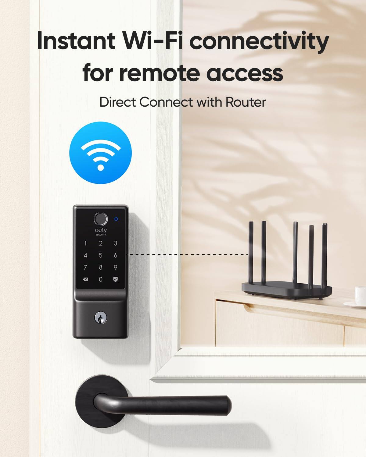 Instant Wi-Fi connectivity for remote access  
Direct Connect with Router