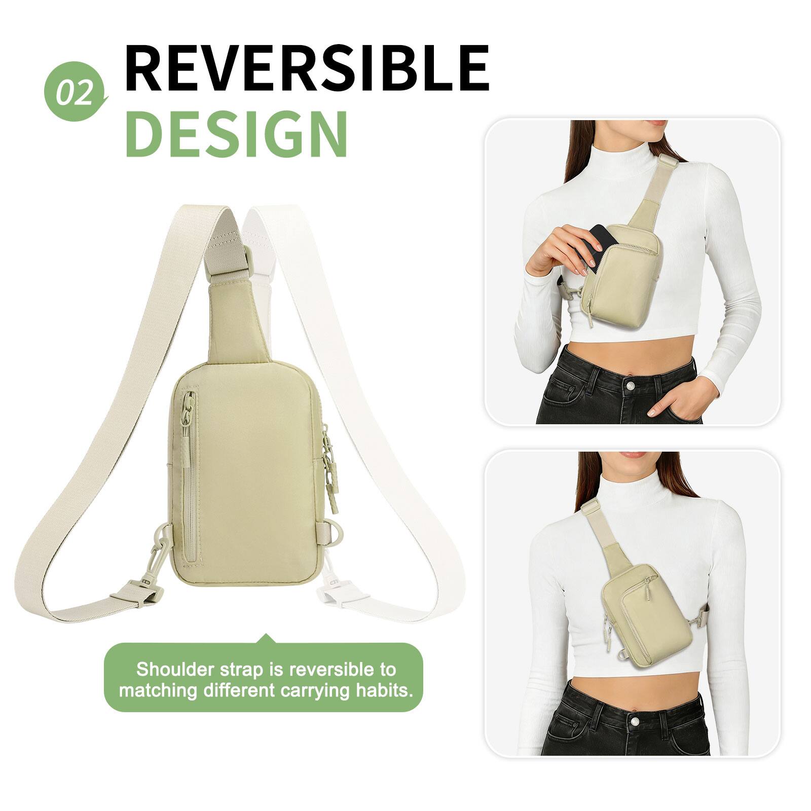 REVERSIBLE DESIGN

02

Shoulder strap is reversible to matching different carrying habits.